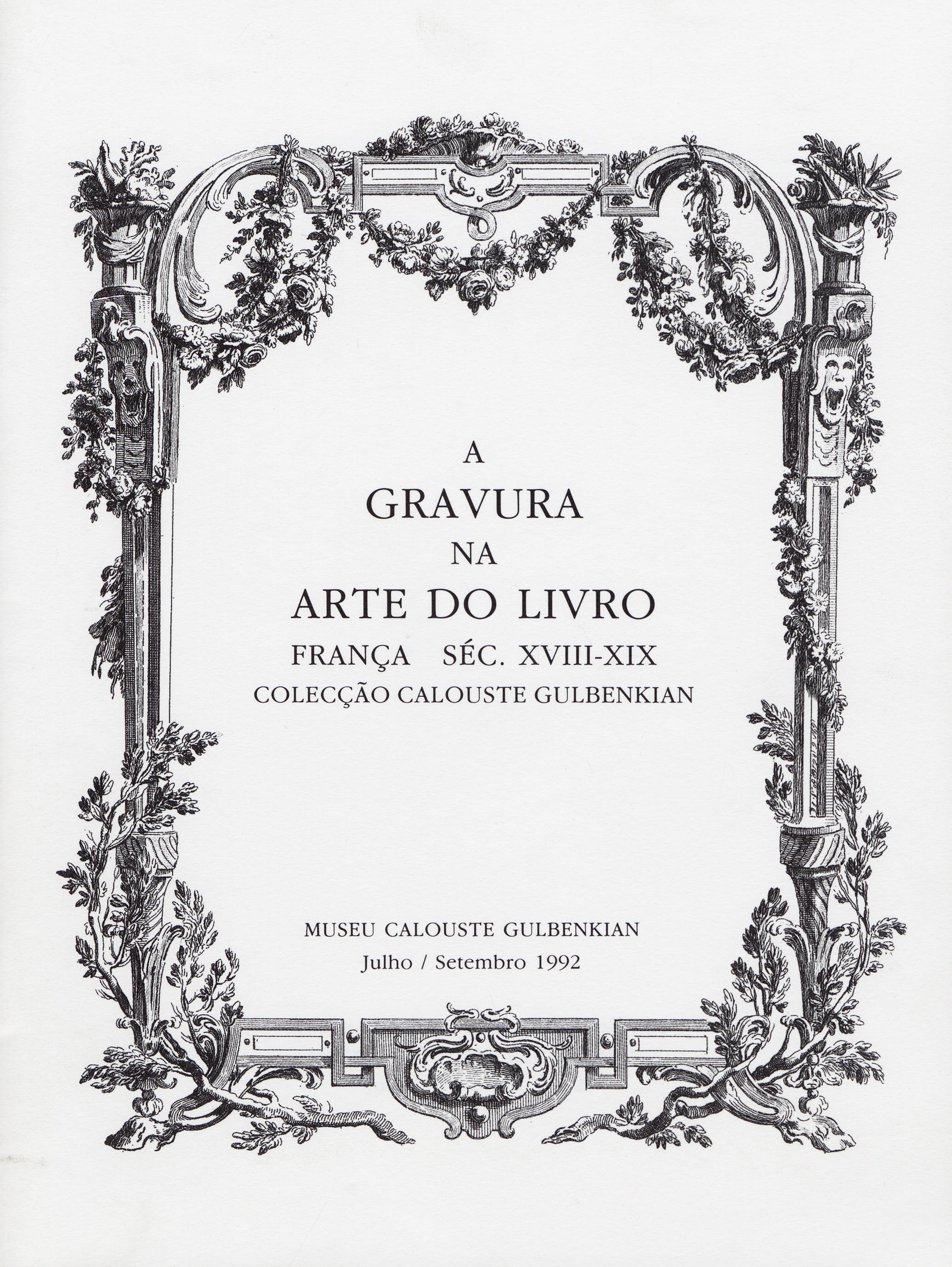 A Gravura na Arte do Livro. França, Séc. XVIII – XIX