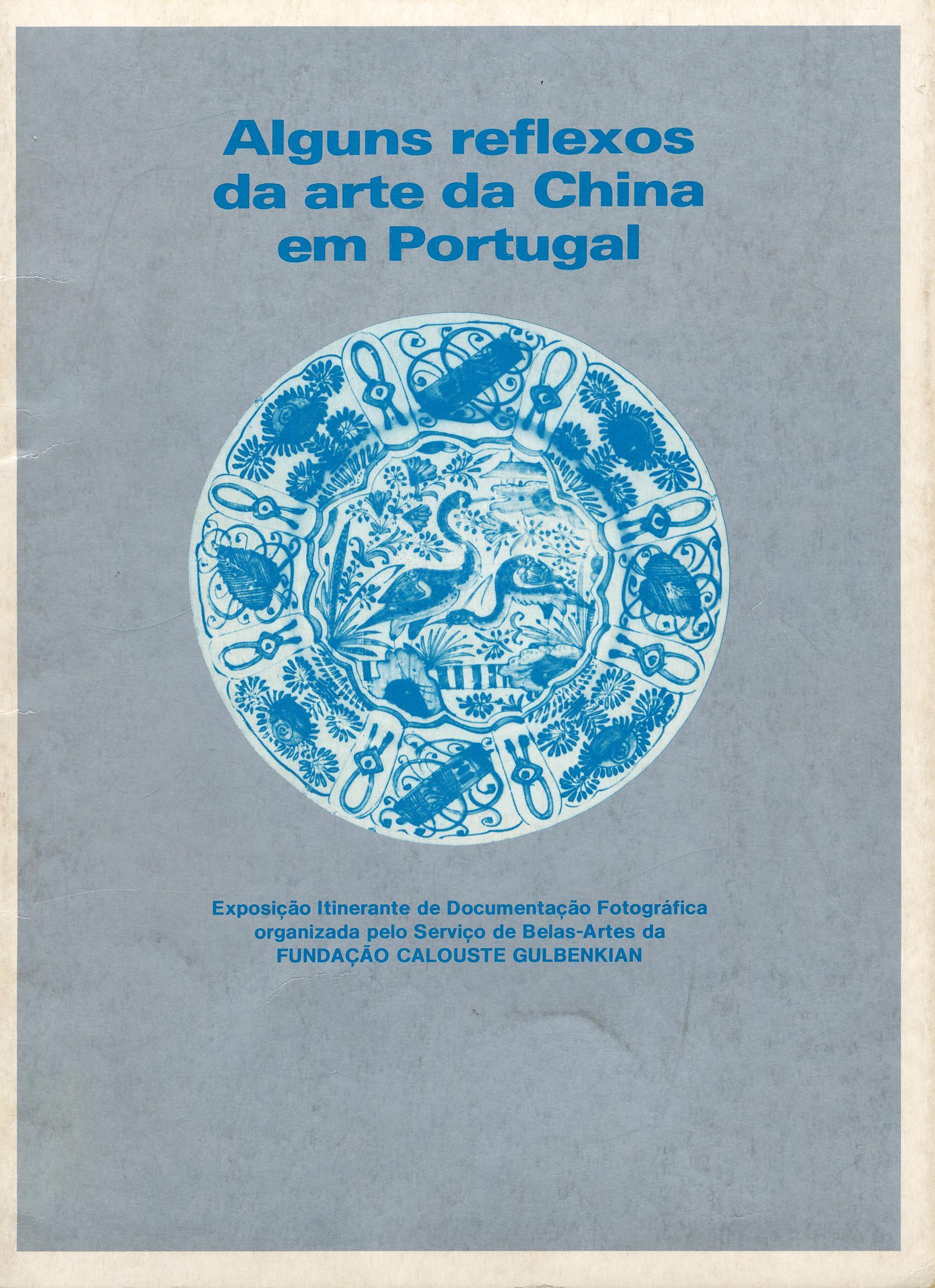 Alguns Reflexos da Arte da China em Portugal