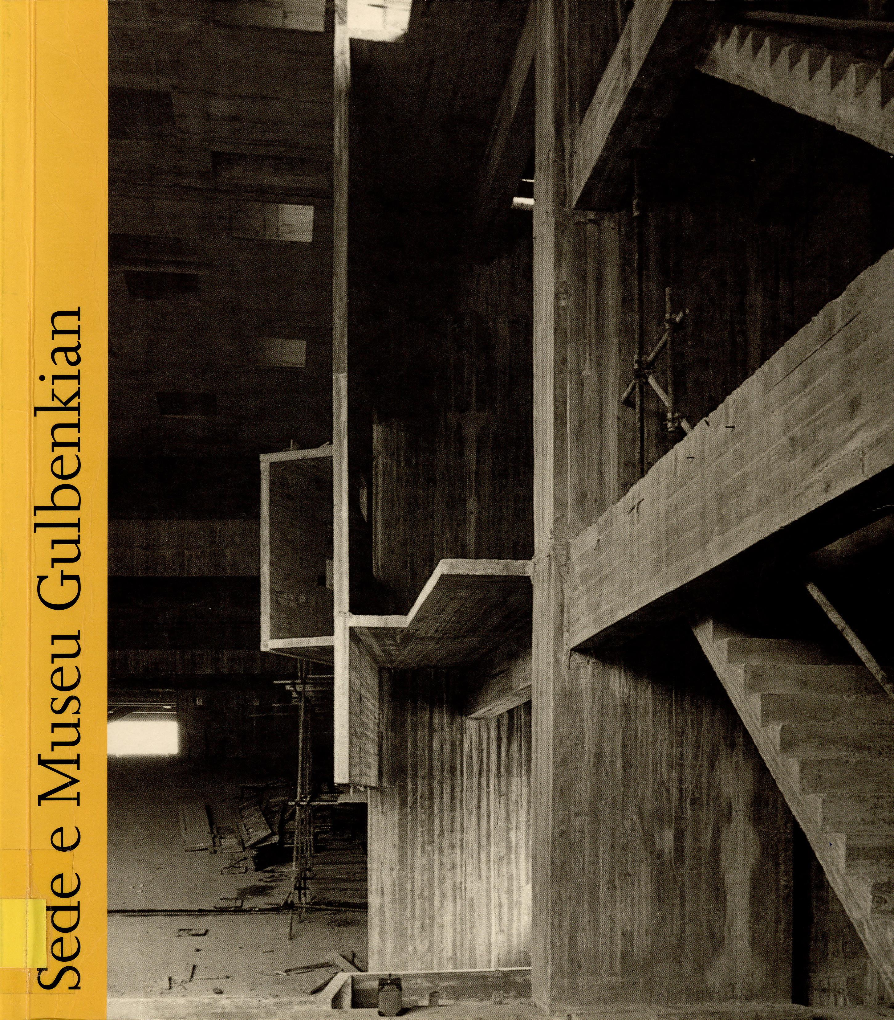 Sede e Museu Gulbenkian. A Arquitectura dos Anos 60. Ensaios