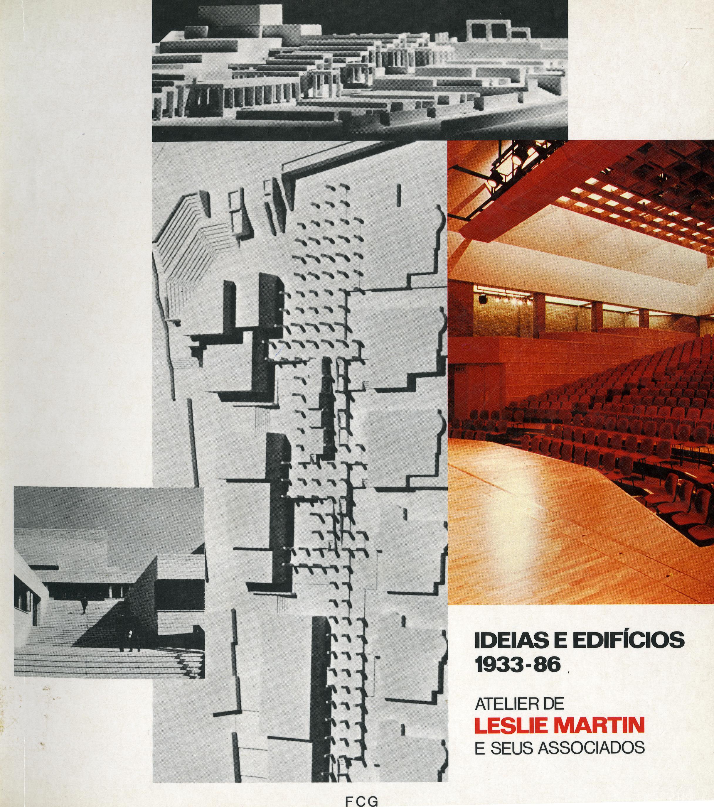 Ideias e Edifícios, 1933 – 86. Atelier de Leslie Martin e seus Associados