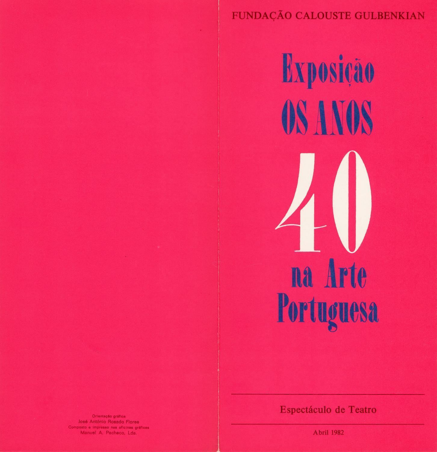 Exposição Os Anos 40 na Arte Portuguesa. Espectáculo de Teatro