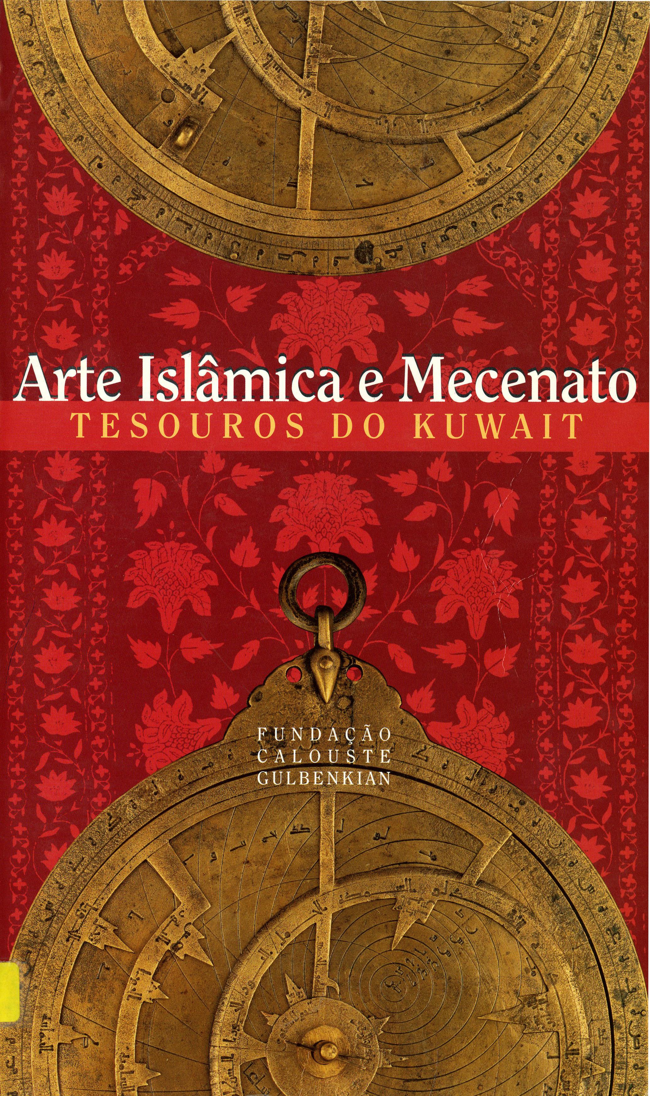 Arte Islâmica e Mecenato. Tesouros do Kuwait