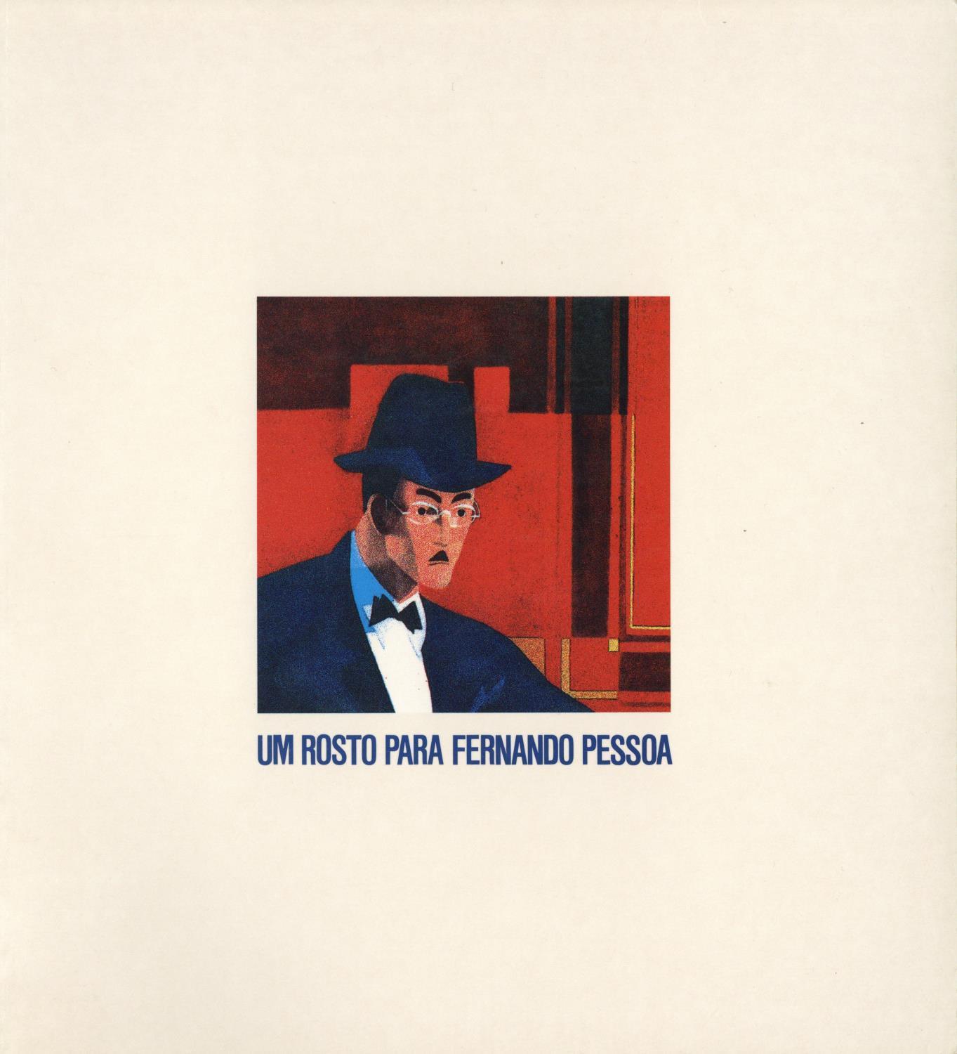 Um Rosto para Fernando Pessoa. Obras de Trinta e Cinco Artistas Portugueses Contemporâneos