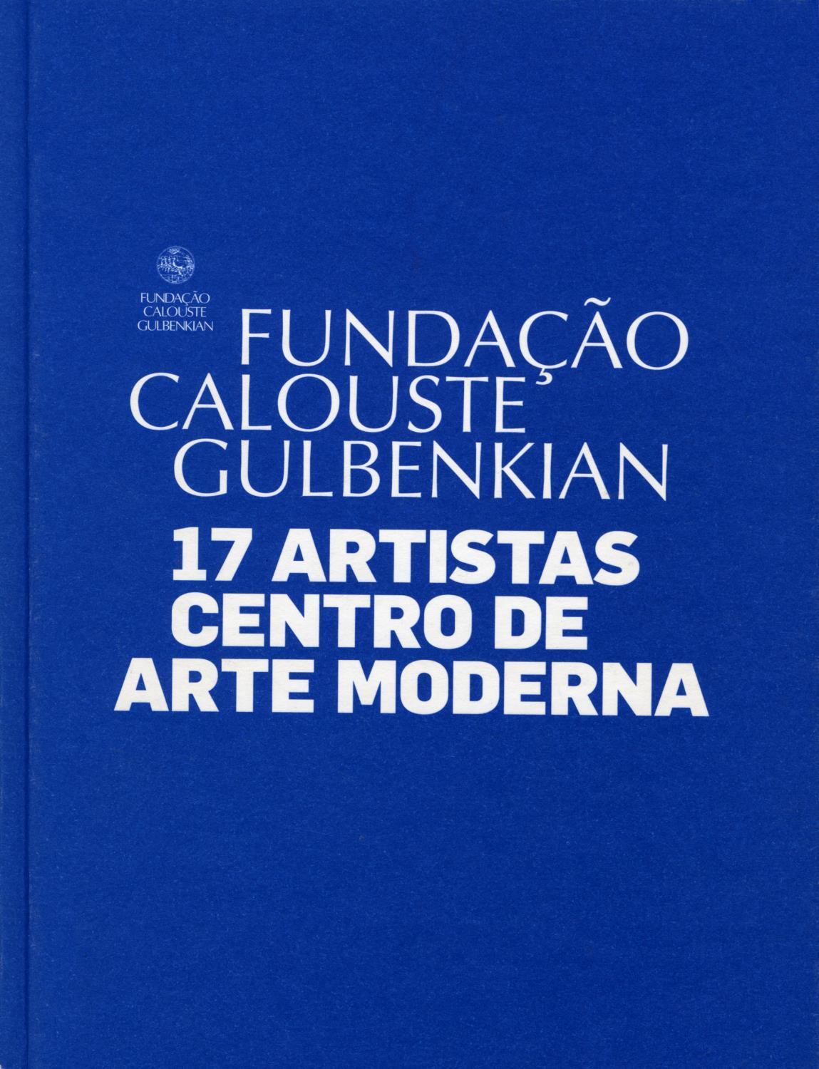17 Artistas do Centro de Arte Moderna José de Azeredo Perdigão da Fundação Calouste Gulbenkian