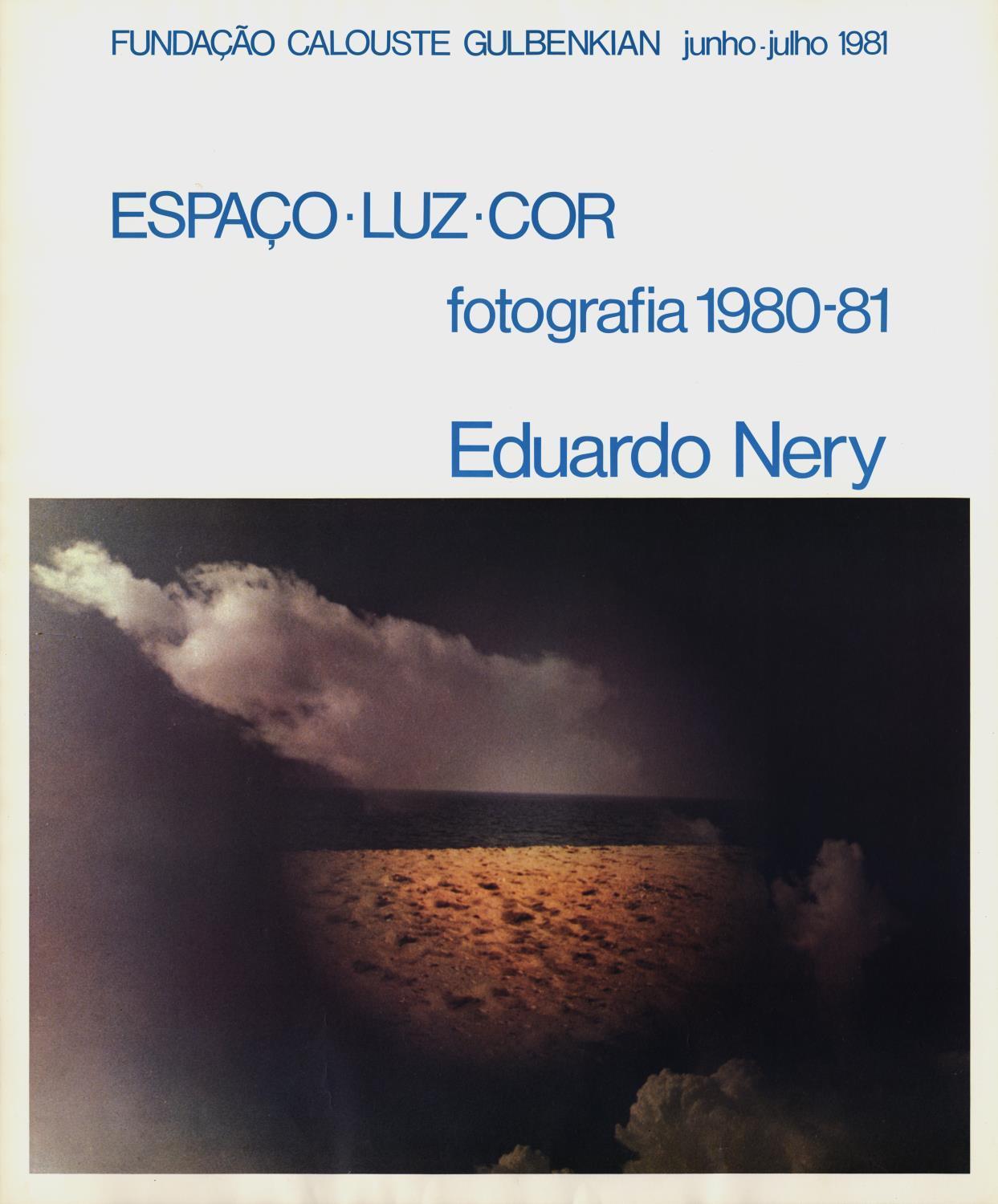 Eduardo Nery. Espaço, Luz, Cor. Fotografia, 1980 – 81