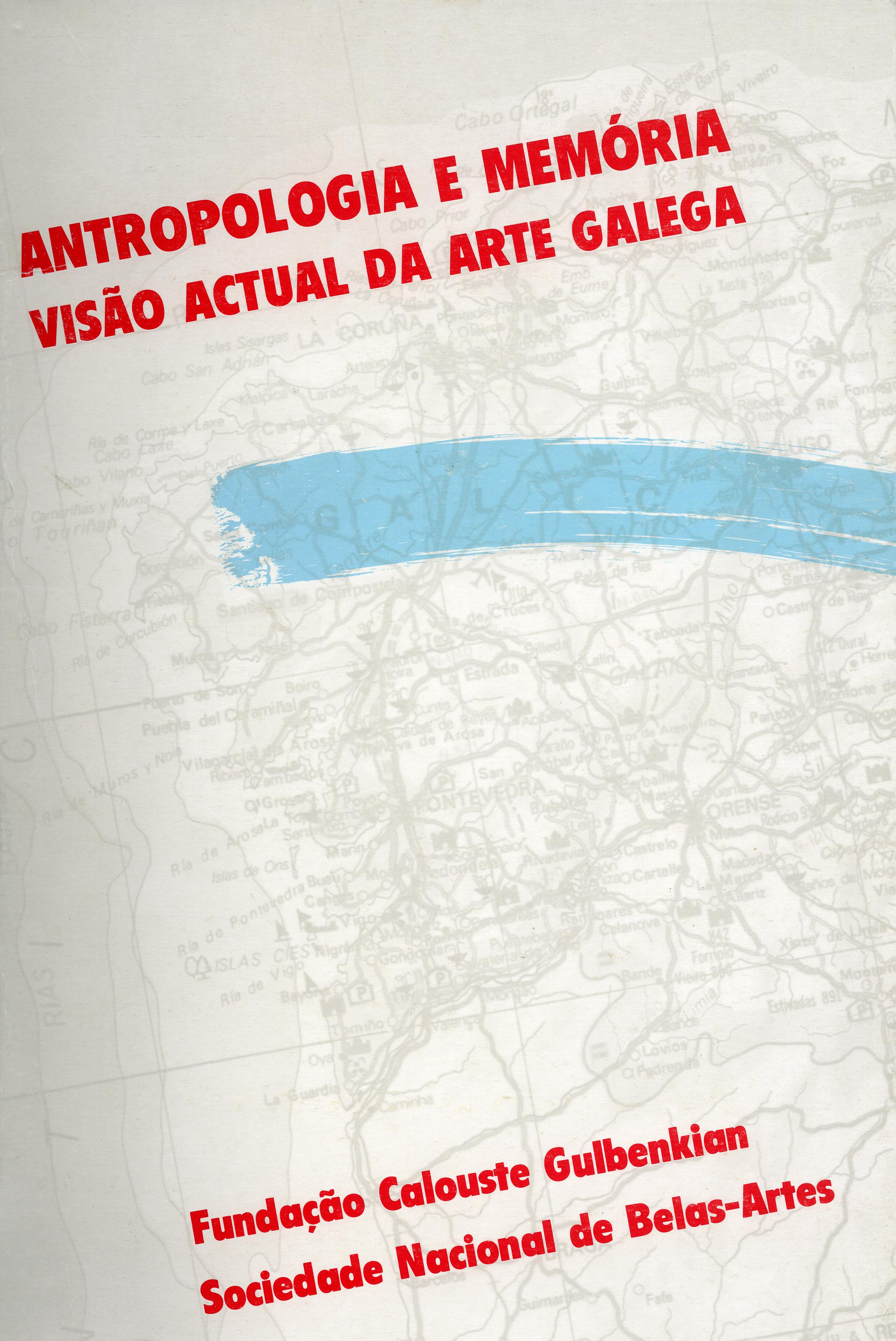 Antropologia e Memória. Visão Actual da Arte Galega