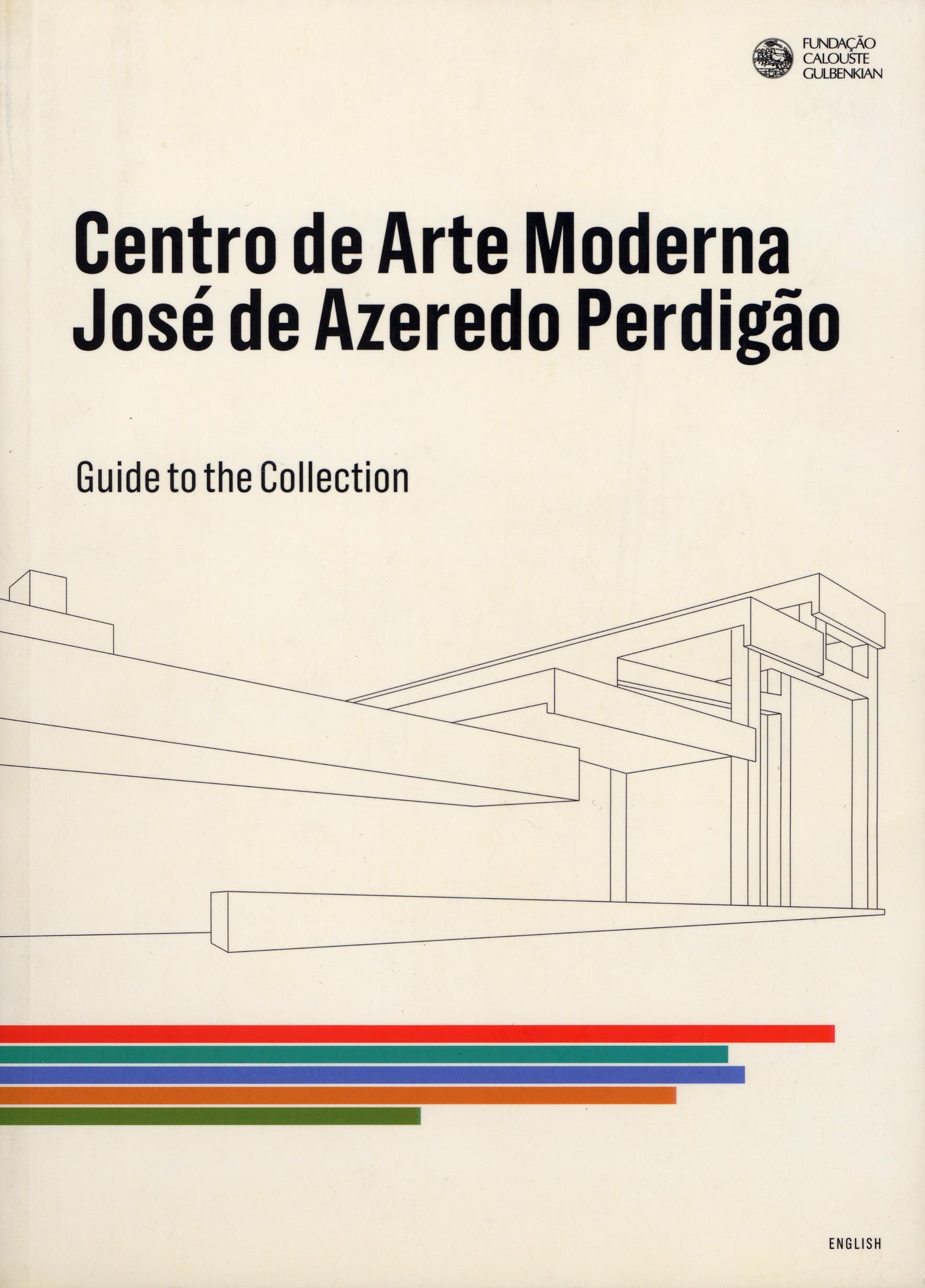 Centro de Arte Moderna José de Azeredo Perdigão. Guide to the Collection