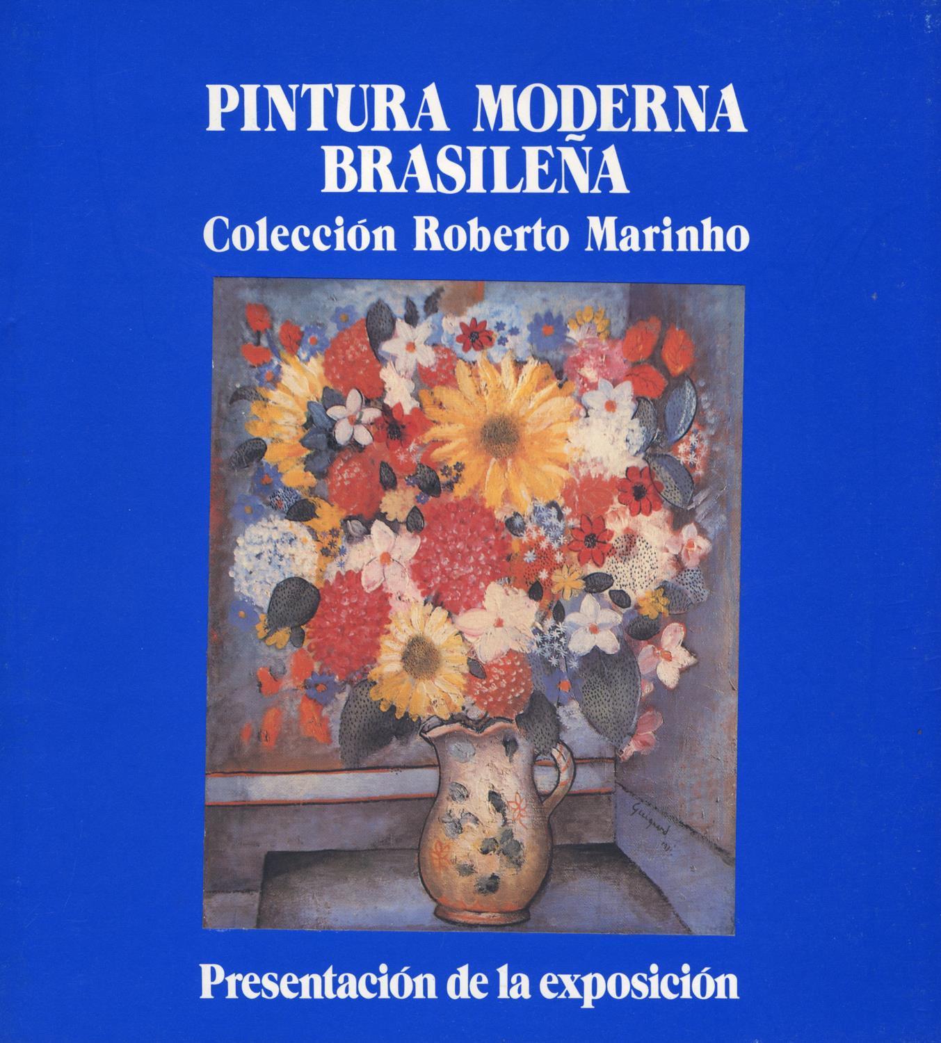 Pintura Moderna Brasileña. Colección Roberto Marinho
