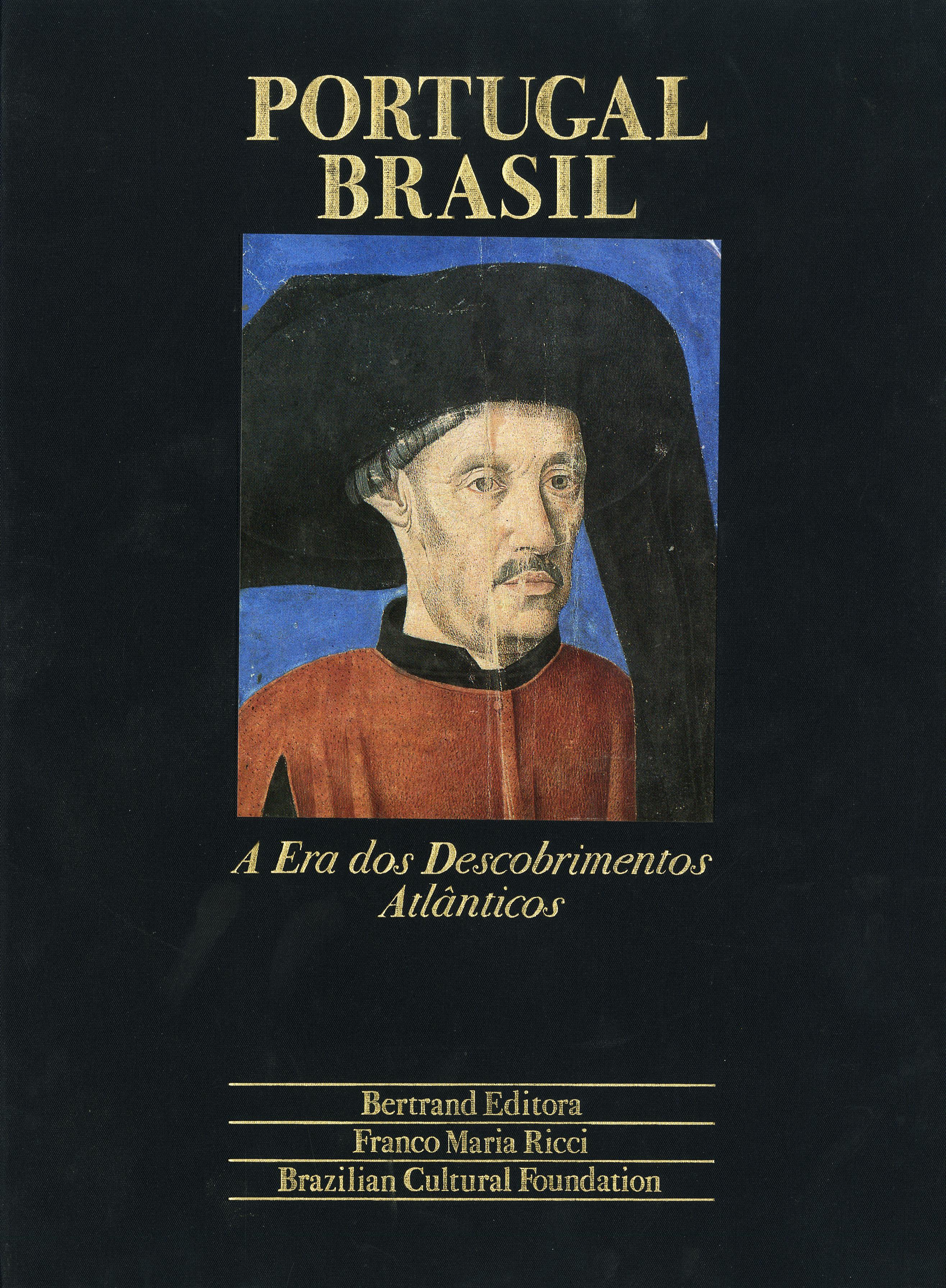 Portugal-Brasil. A Era dos Descobrimentos Atlânticos
