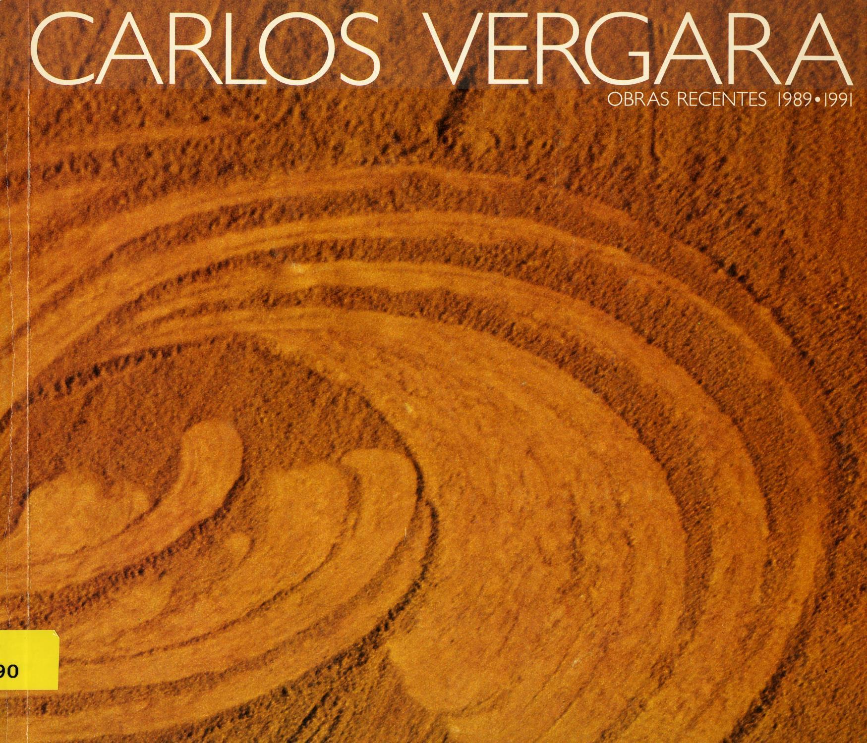 Carlos Vergara. Obras Recentes, 1989 – 1991