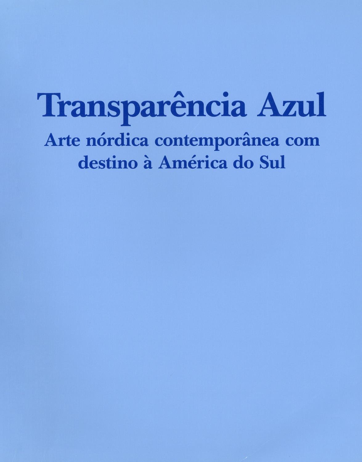 Transparência Azul. Arte Nórdica Contemporânea com Destino à América do Sul