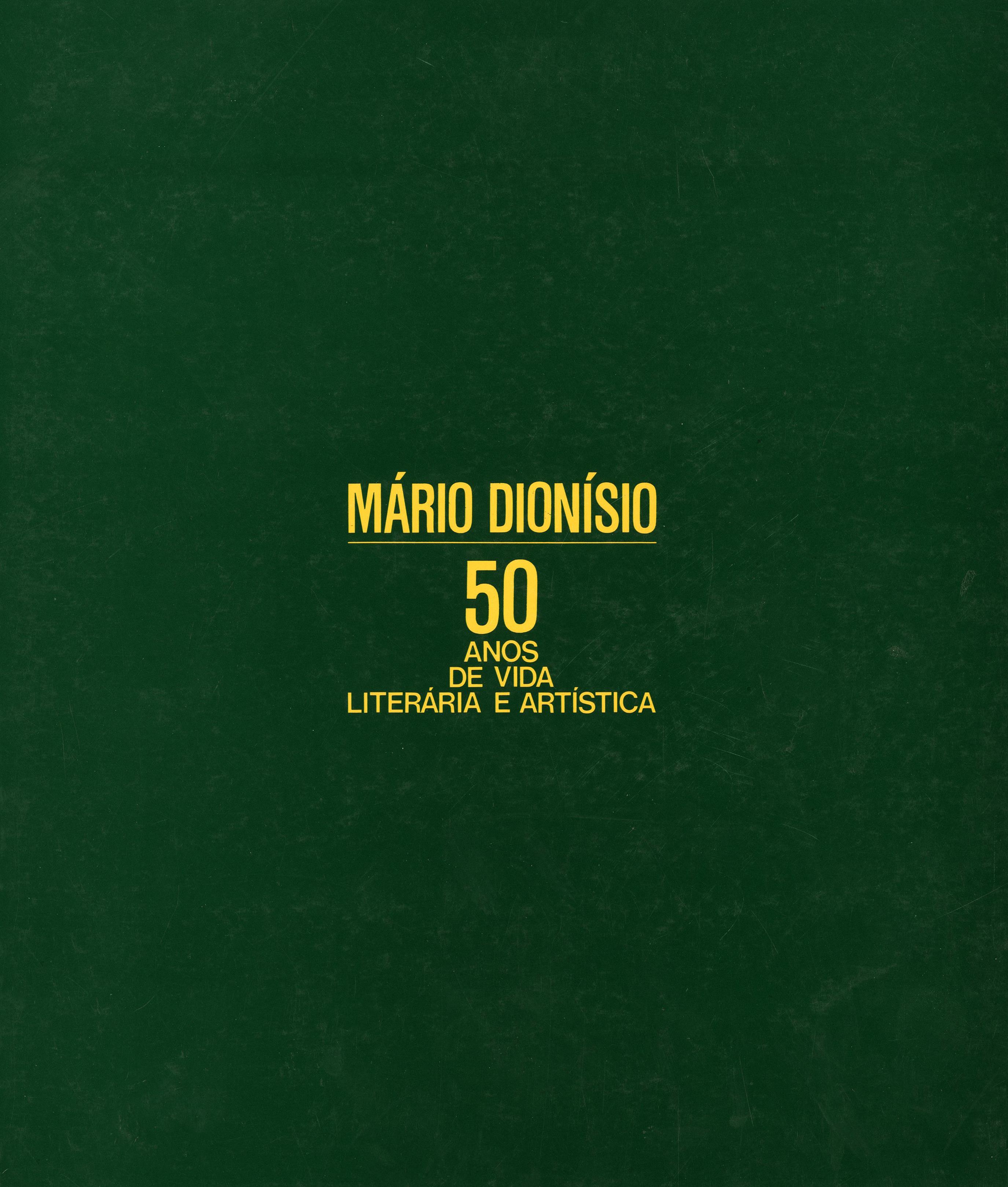 Mário Dionísio. 50 Anos de Vida Literária e Artística