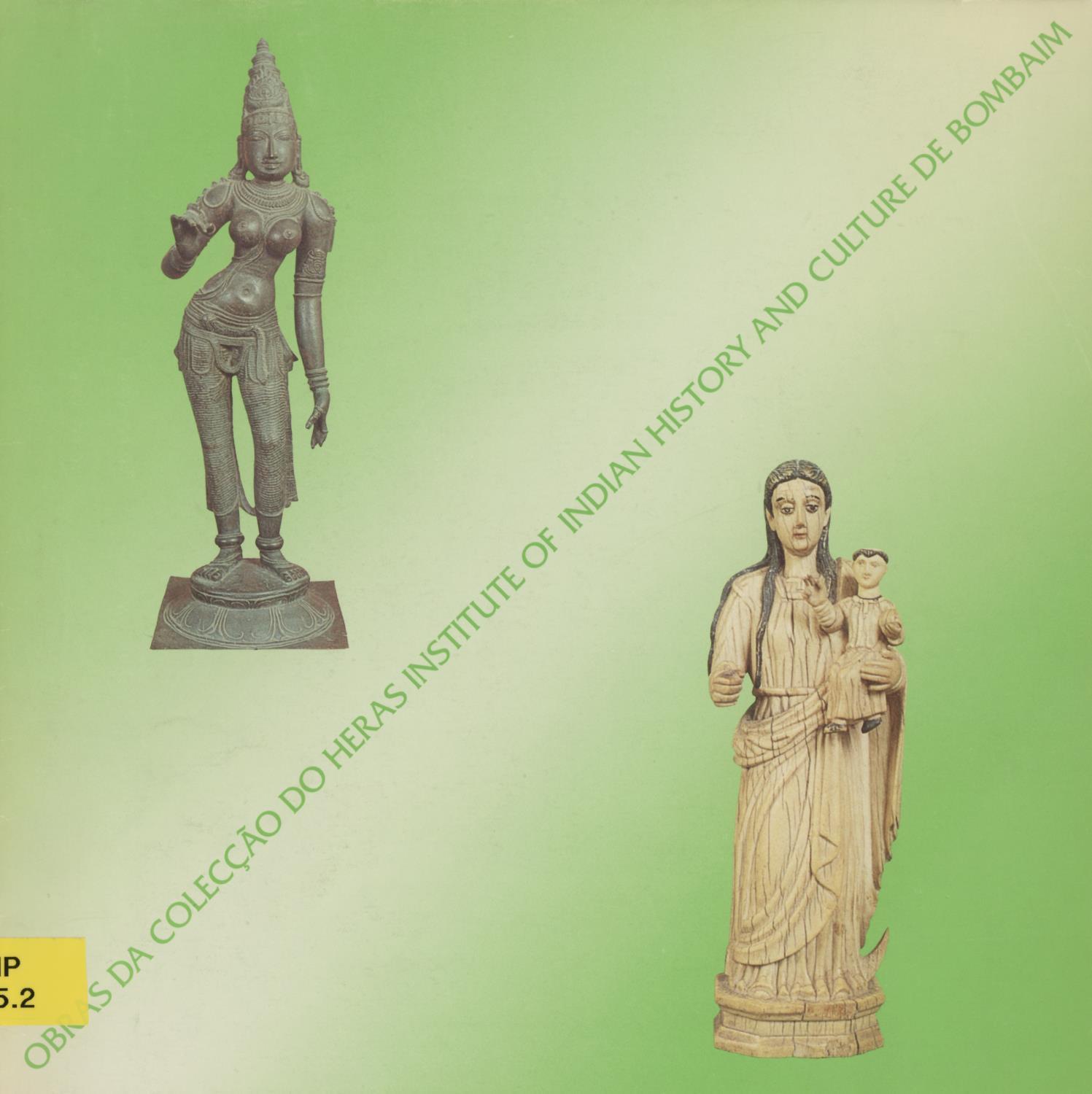 Obras da Colecção do Heras Institute of Indian History and Culture de Bombaim