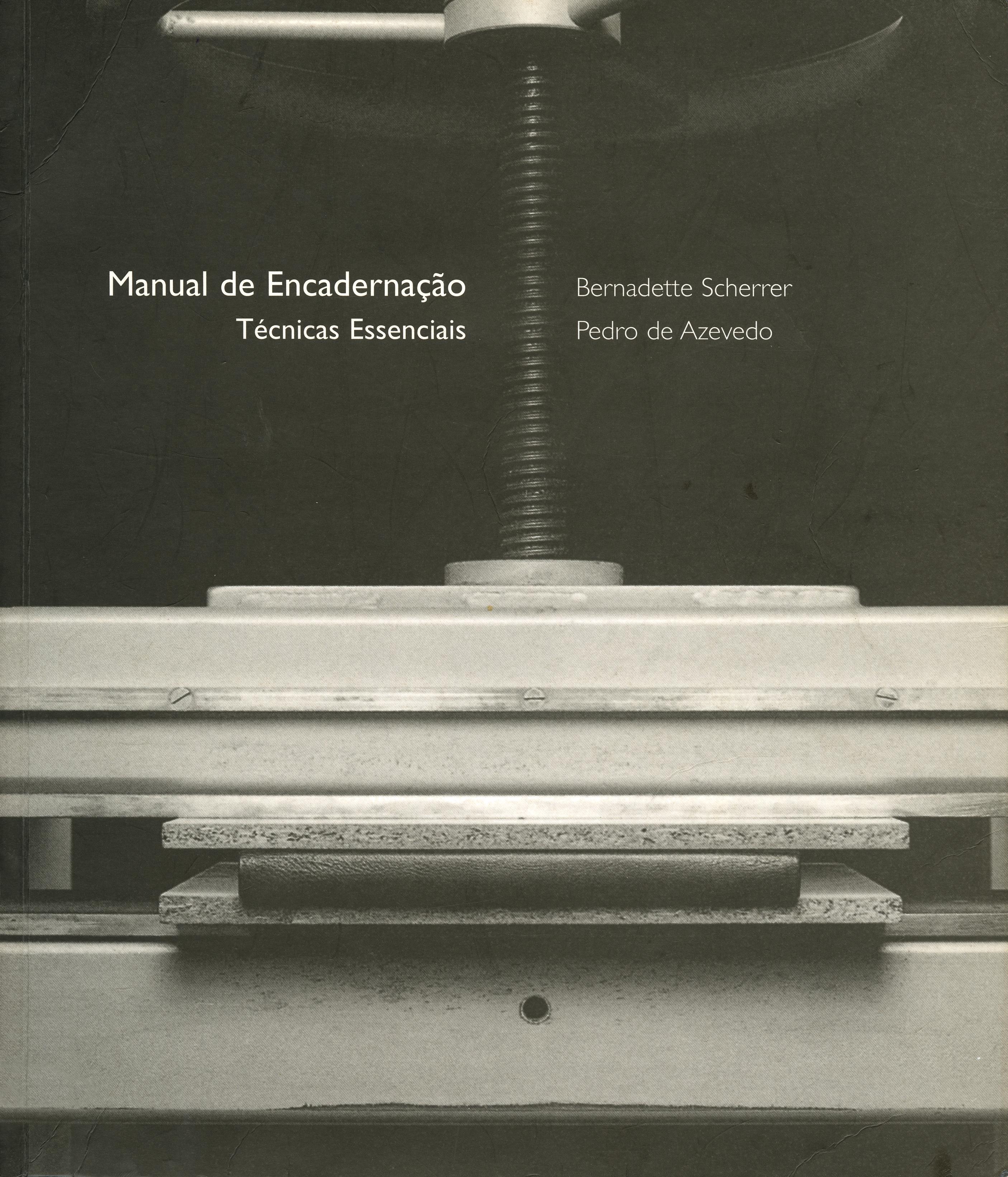 Manual de Encadernação. Técnicas Essenciais