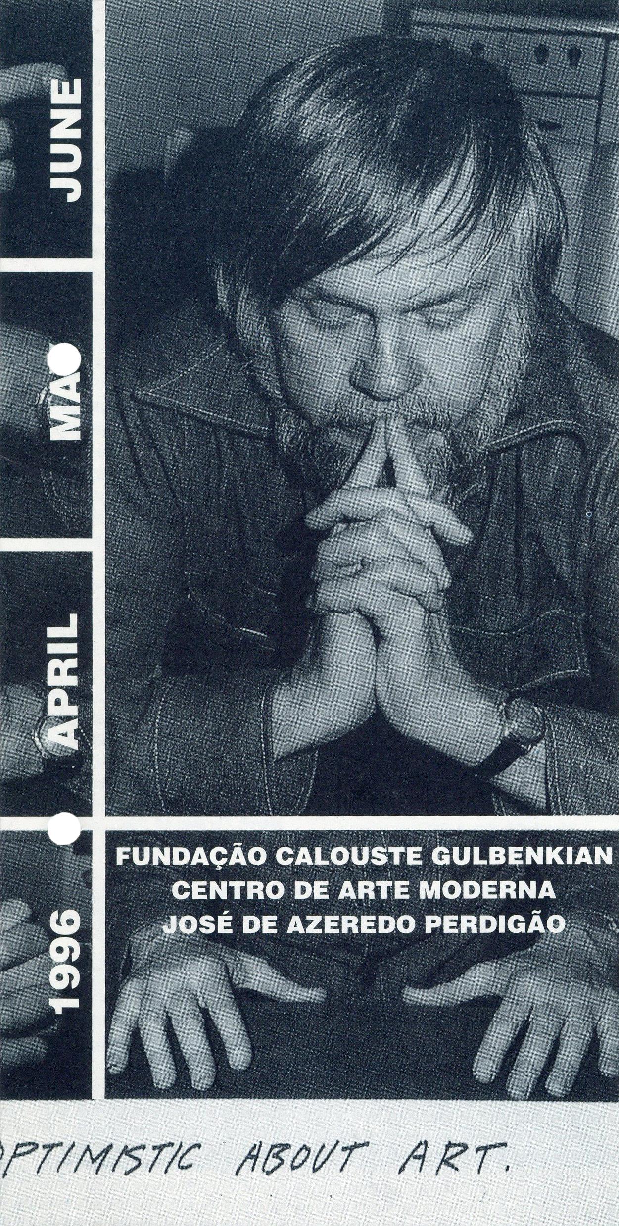 Fundação Calouste Gulbenkian Centro de Arte Moderna. April, May, June 1996