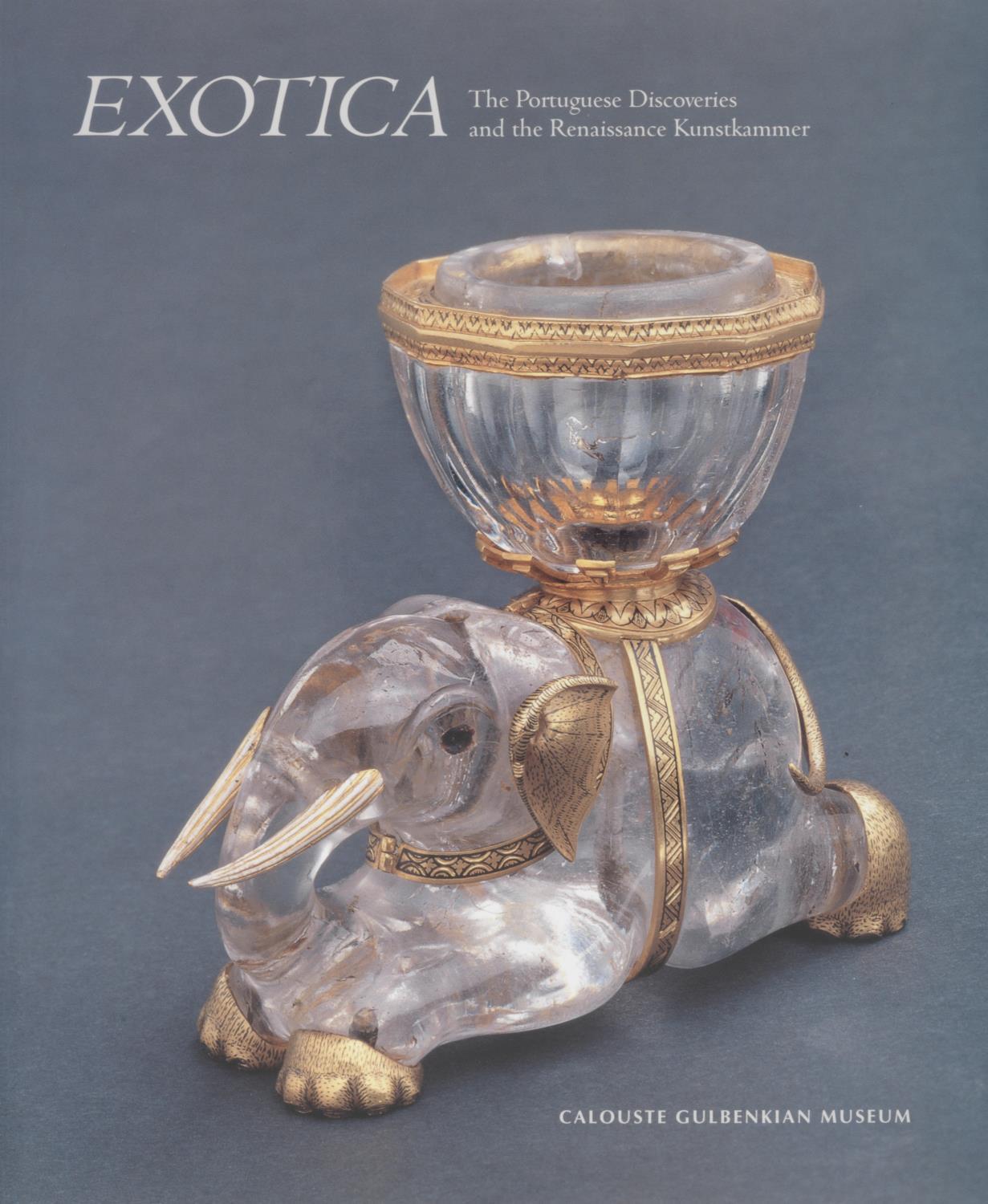 Exotica. The Portuguese Discoveries and the Renaissance Kunstkammer
