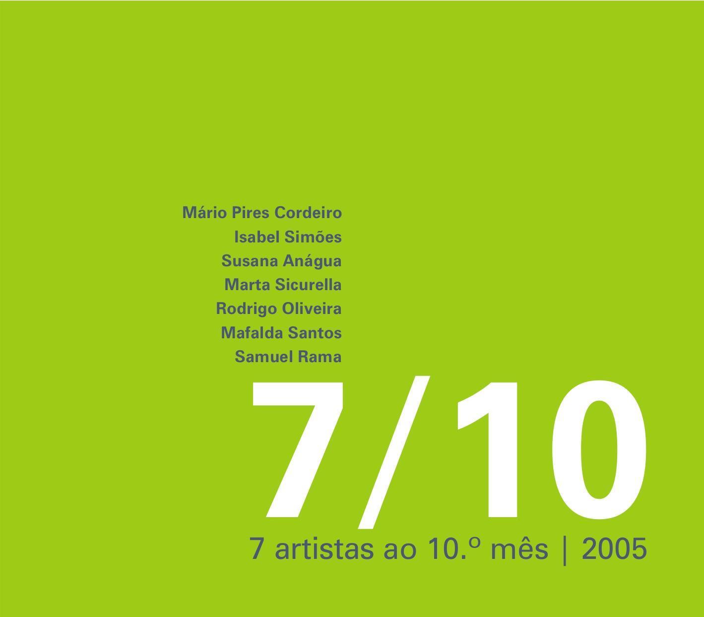 Sete Artistas ao Décimo Mês (2005)