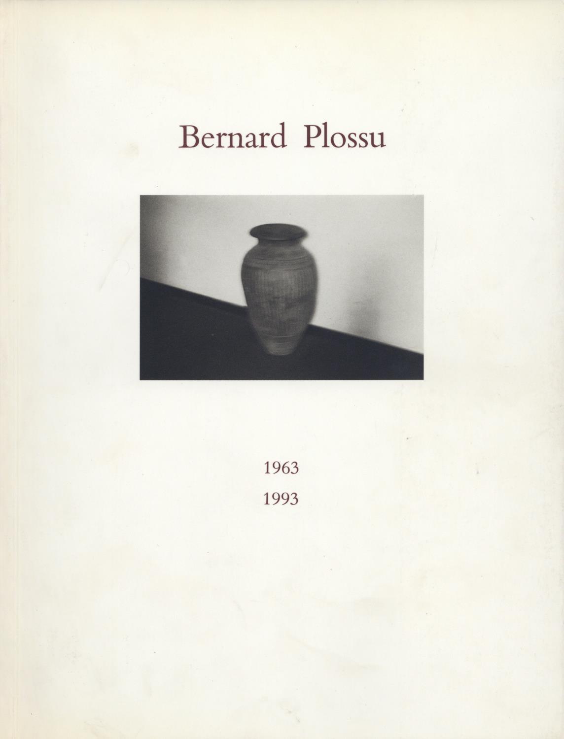 Bernard Plossu, 1963 – 1993