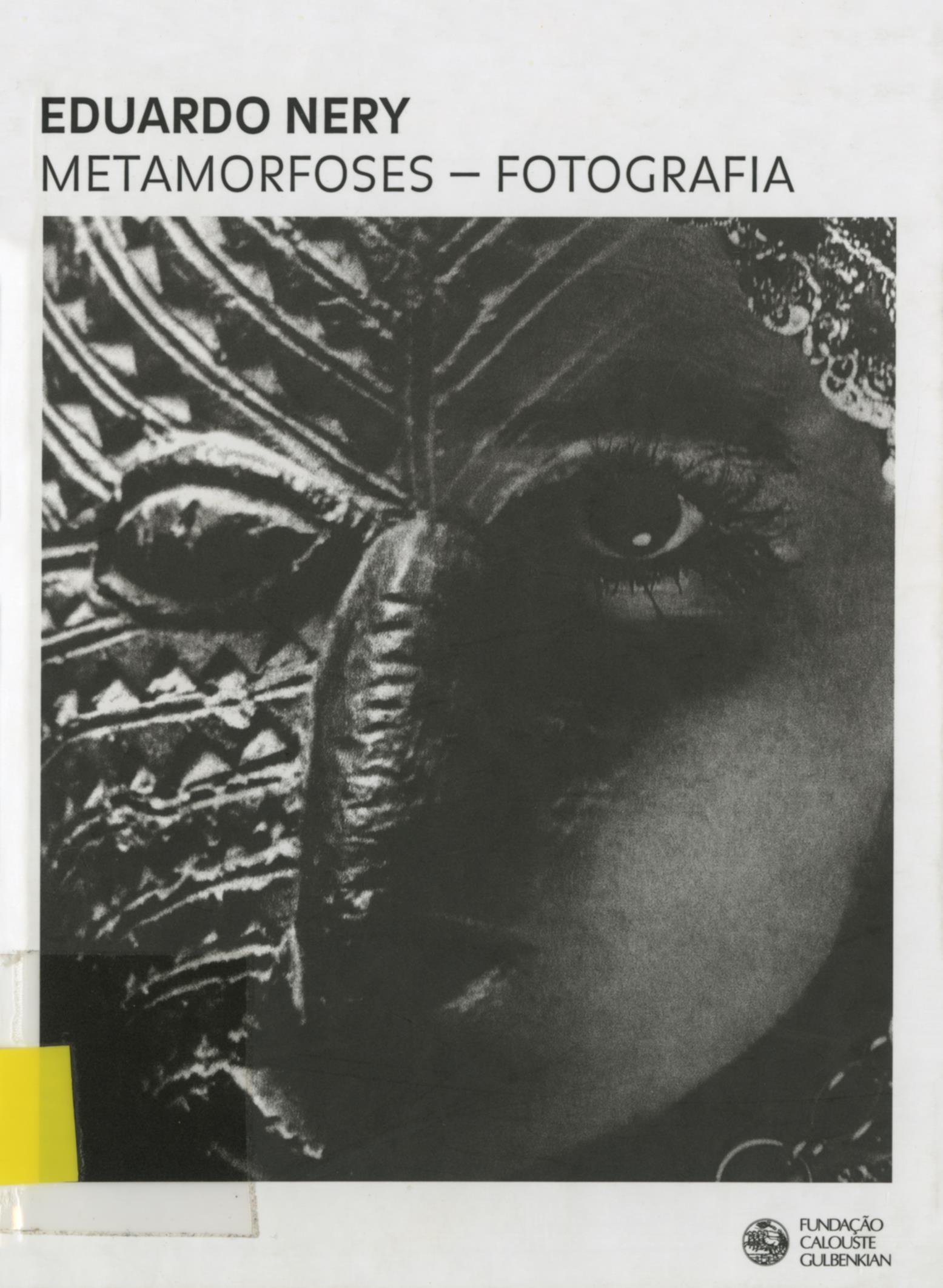 Eduardo Nery. Metamorfoses. Fotografias