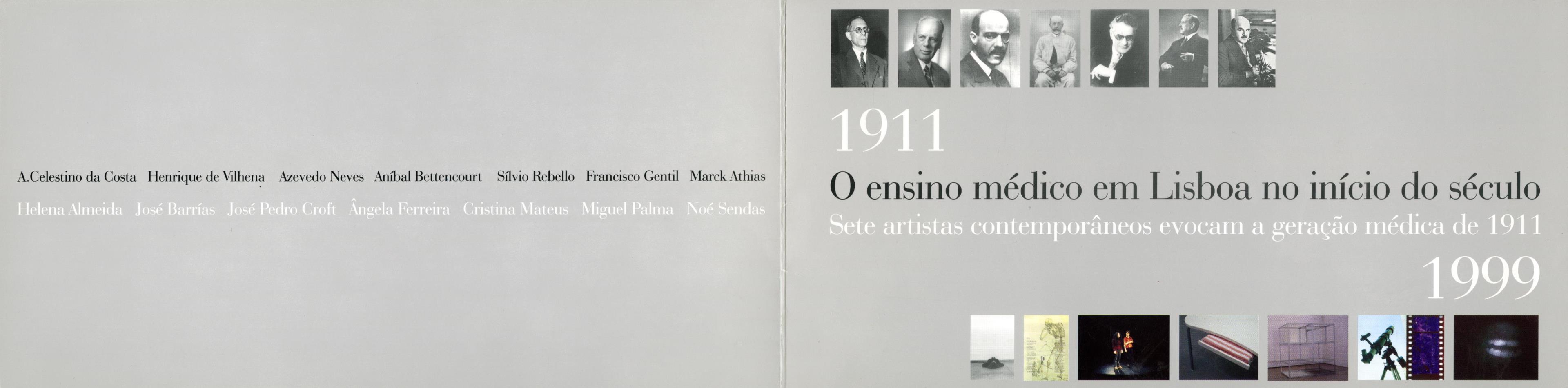 1911 – 1999: O Ensino Médico em Lisboa no Início do Século. Sete artistas contemporâneos evocam a geração médica de 1911