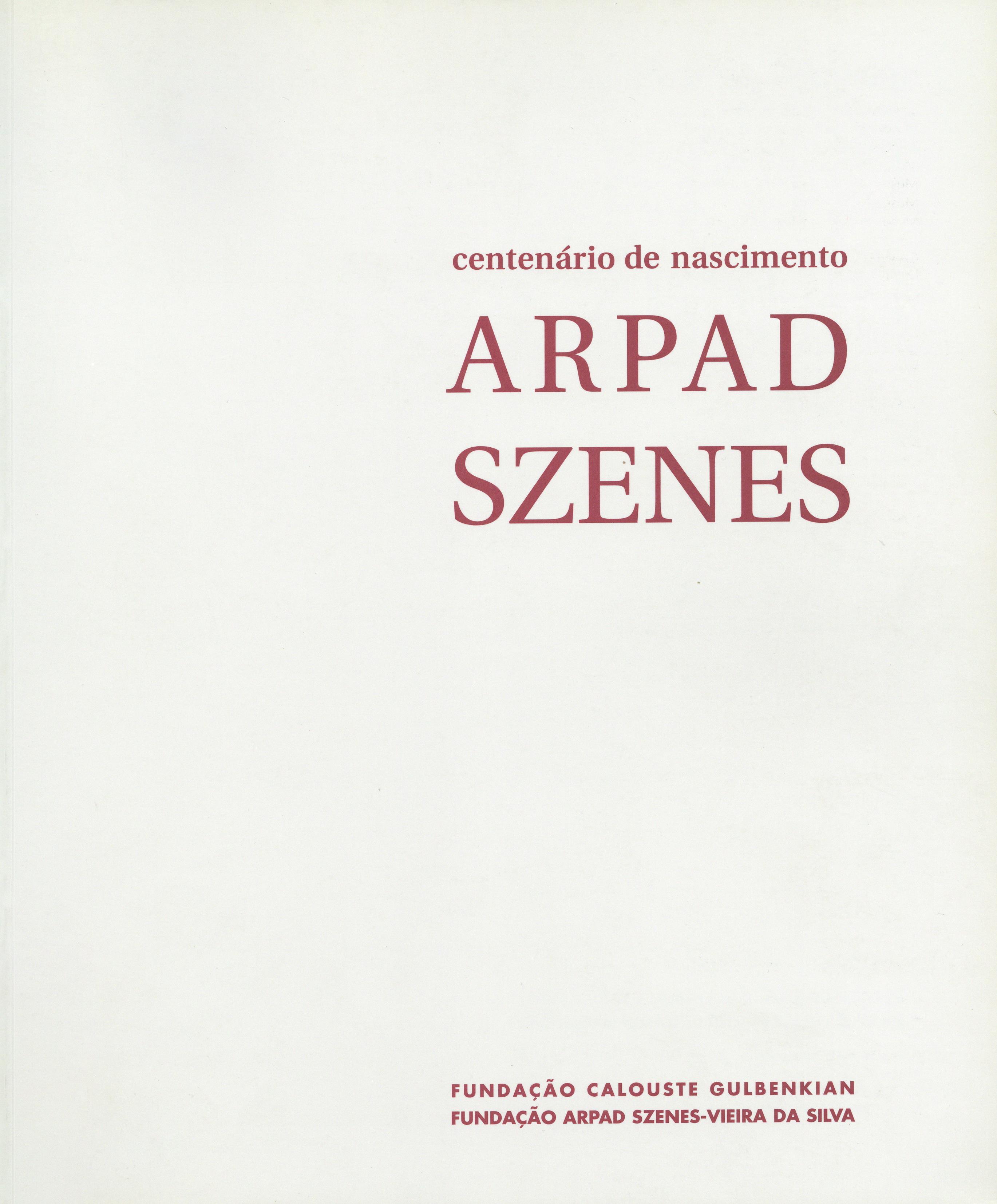Arpad Szenes. Centenário de Nascimento