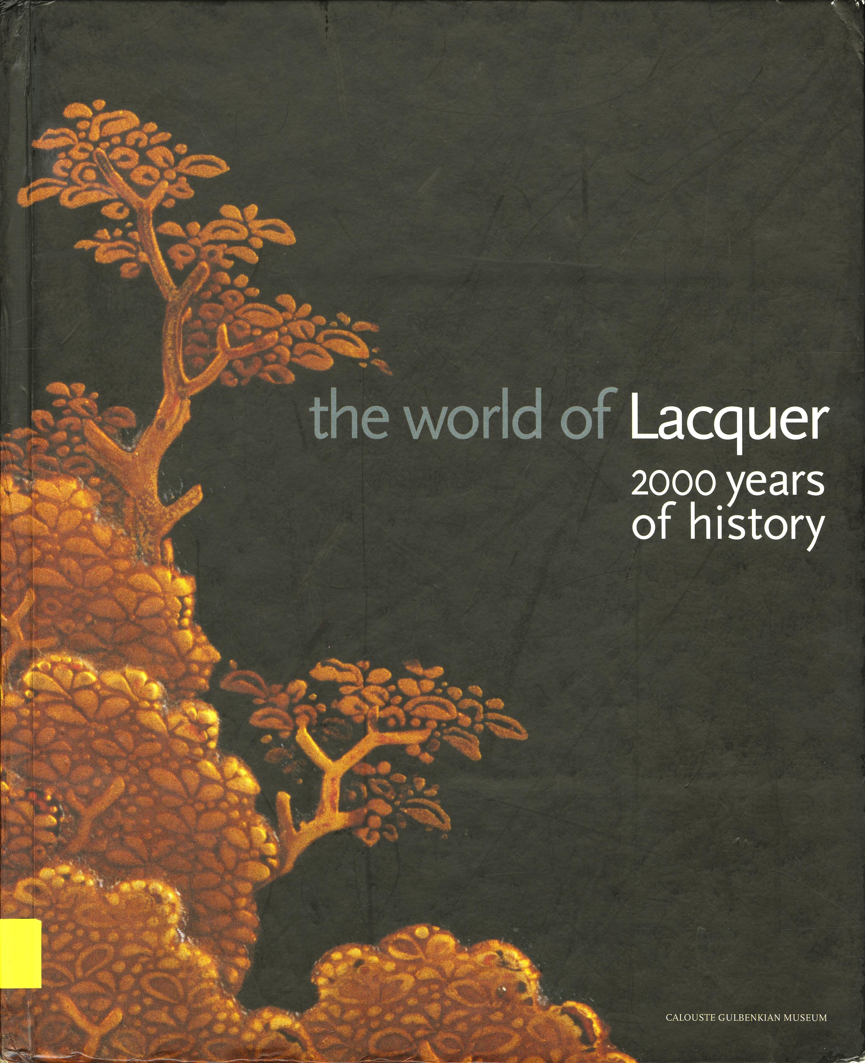 The World of Lacquer. 2000 Years of History
