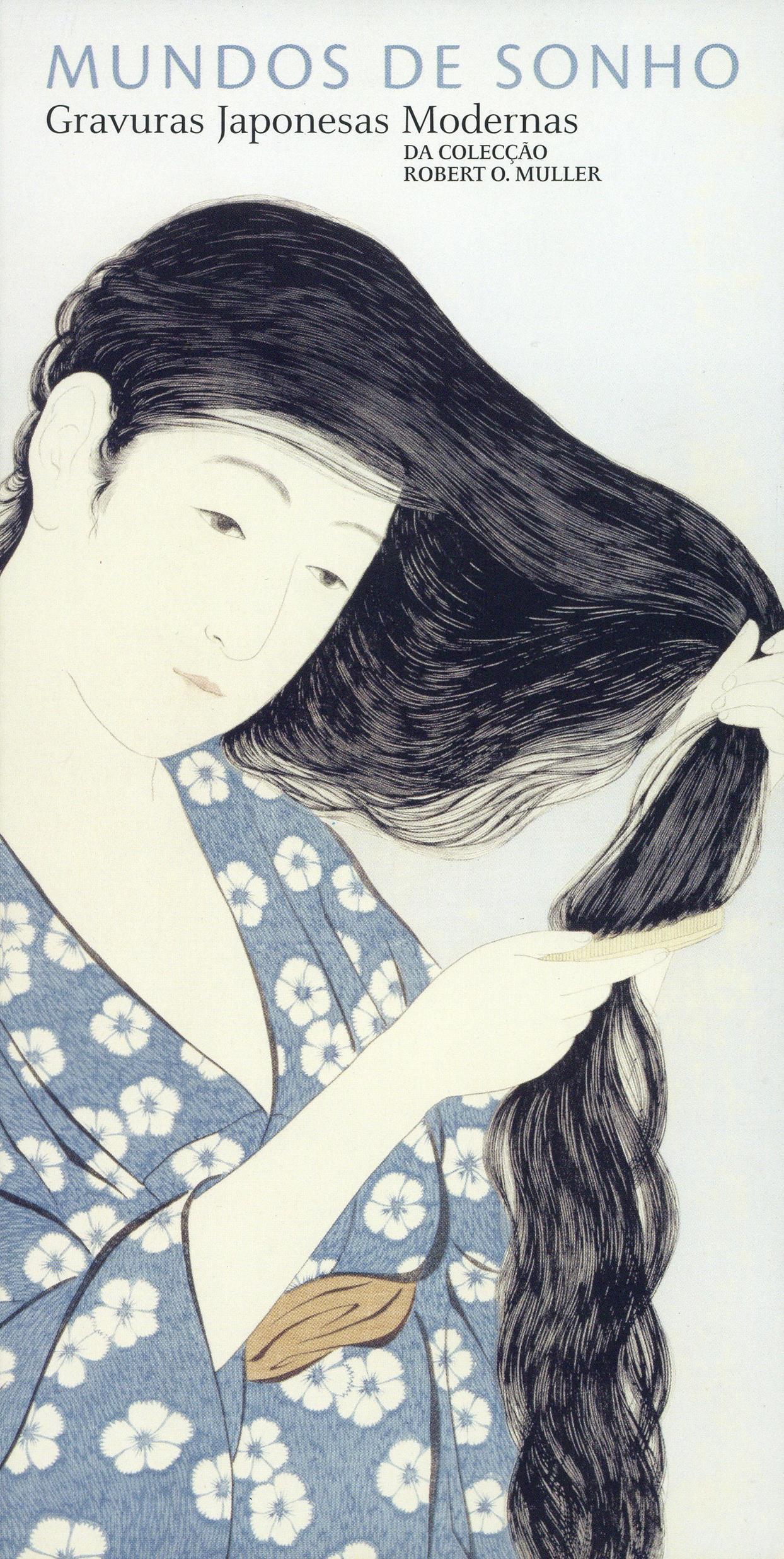 Mundos de Sonhos. Gravuras Japonesas Modernas da Colecção Robert O. Muller