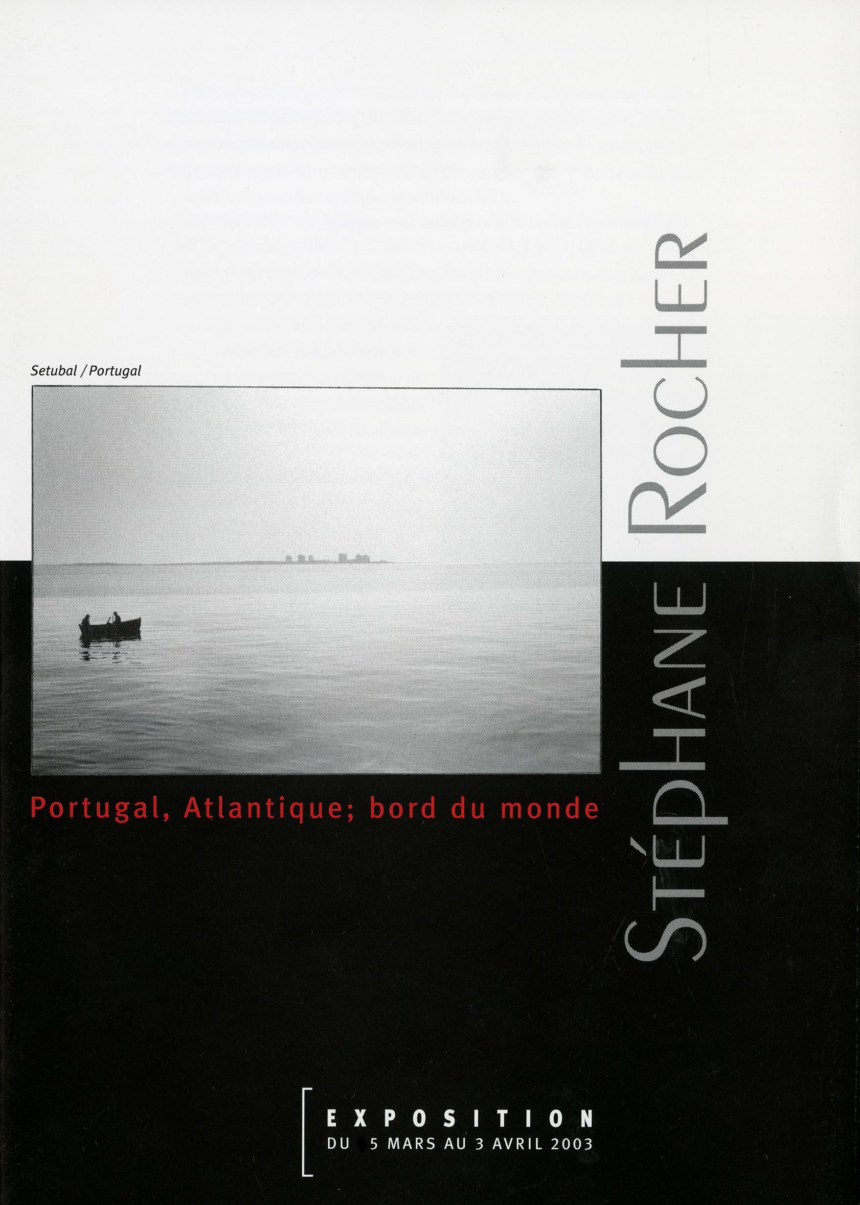 Stéphane Rocher. Portugal, Atlantique: Bord du Monde