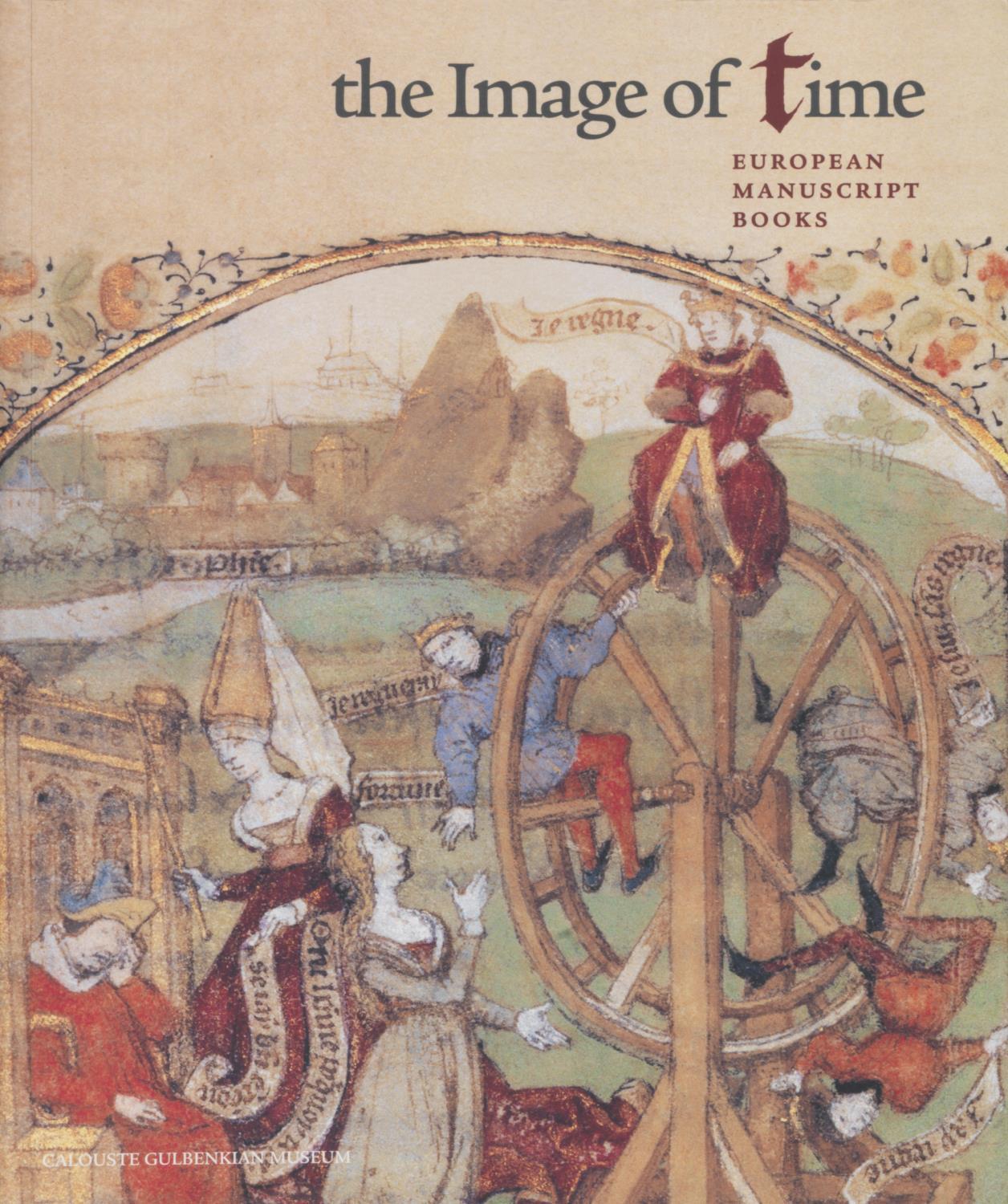 The Image of Time. European Manuscript Books