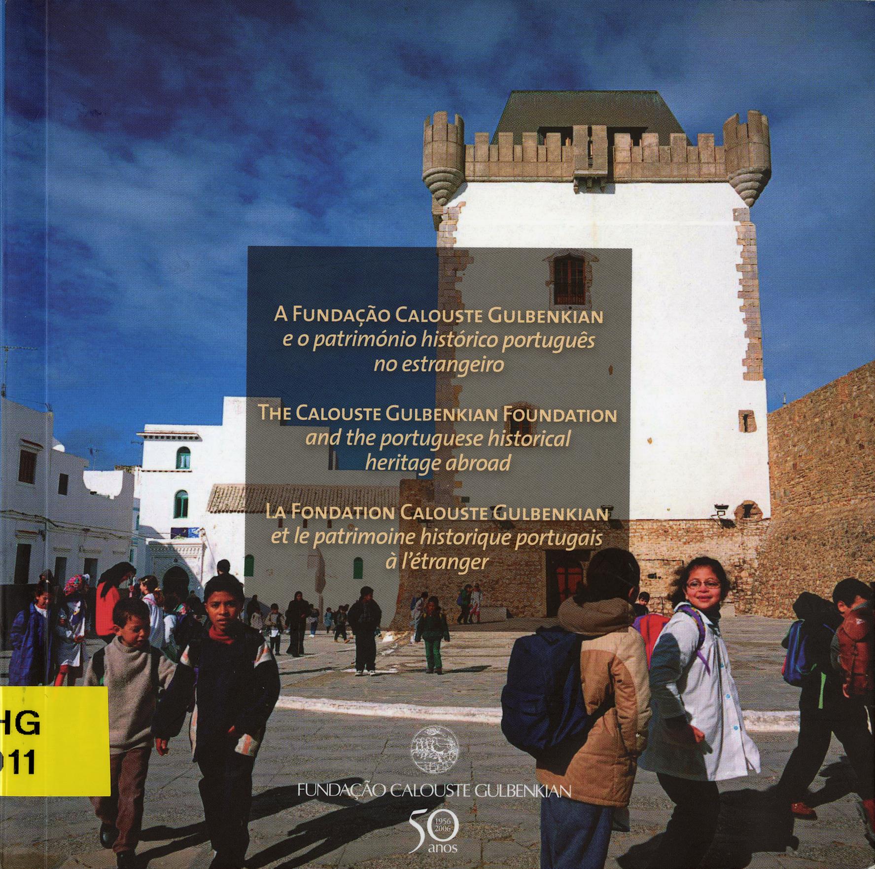 A Fundação Calouste Gulbenkian e o Património Histórico Português no Estrangeiro