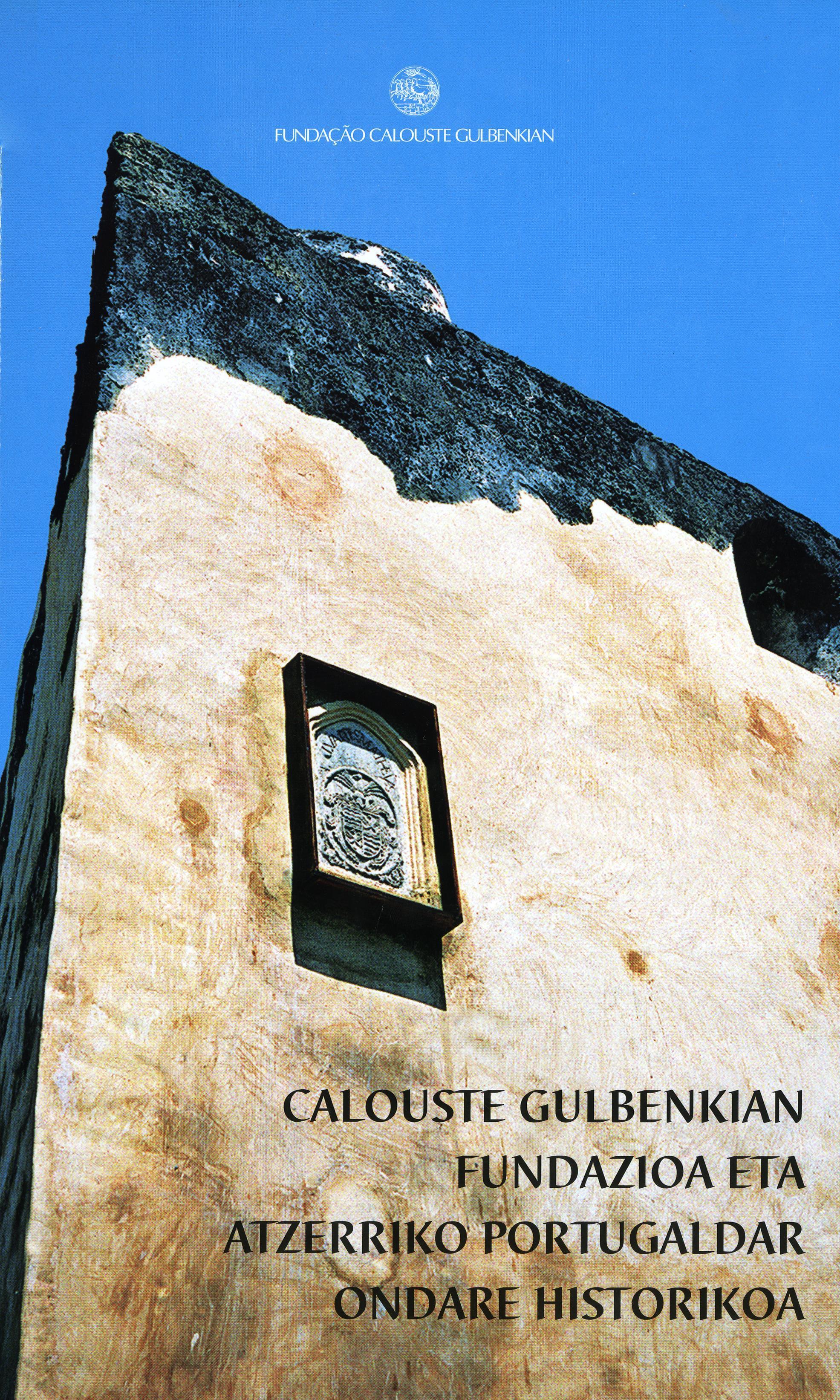 Calouste Gulbenkian Fundazioa eta Atzerriko Portugaldar Ondare Historikoa