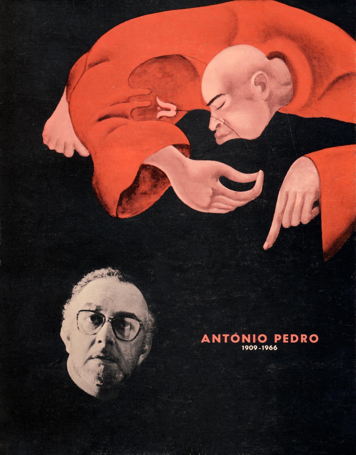 António Pedro (1909 – 1966). Pintura, Escultura, Cerâmica, Poesia, Romance, Teatro, Teoria Crítica, Política, Jornalismo