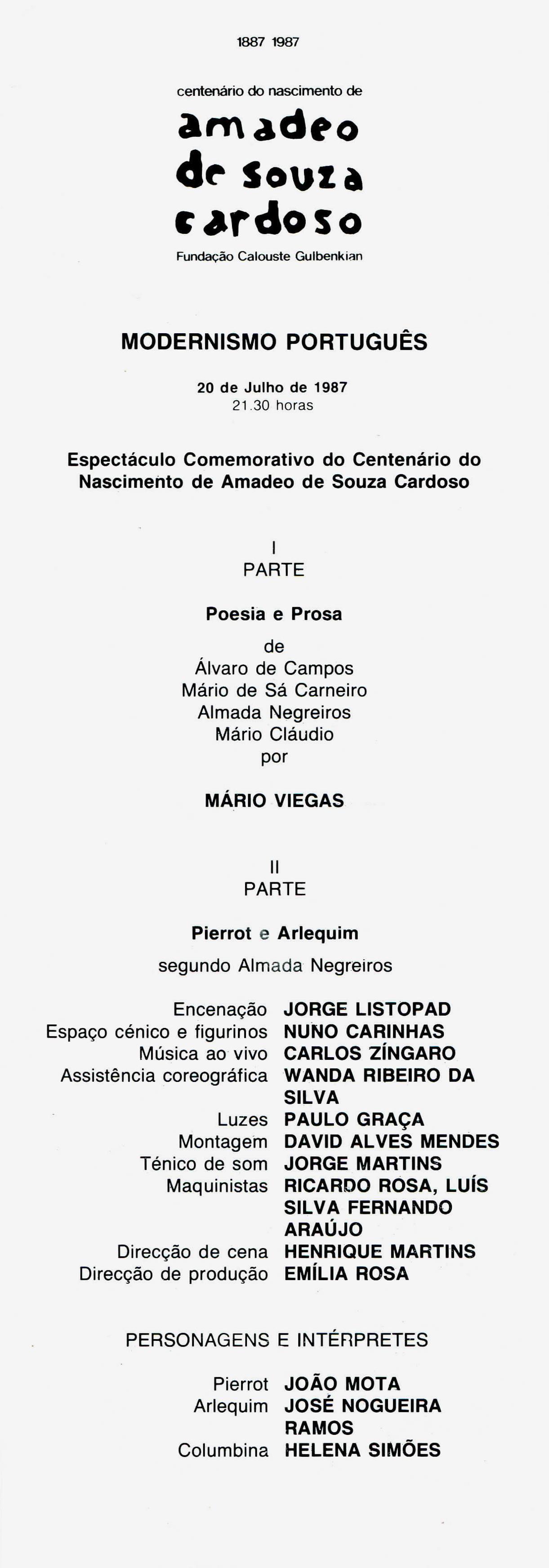 Modernismo Português. Espectáculo Comemorativo do Centenário do Nascimento de Amadeo de Souza-Cardoso, 1887 – 1987
