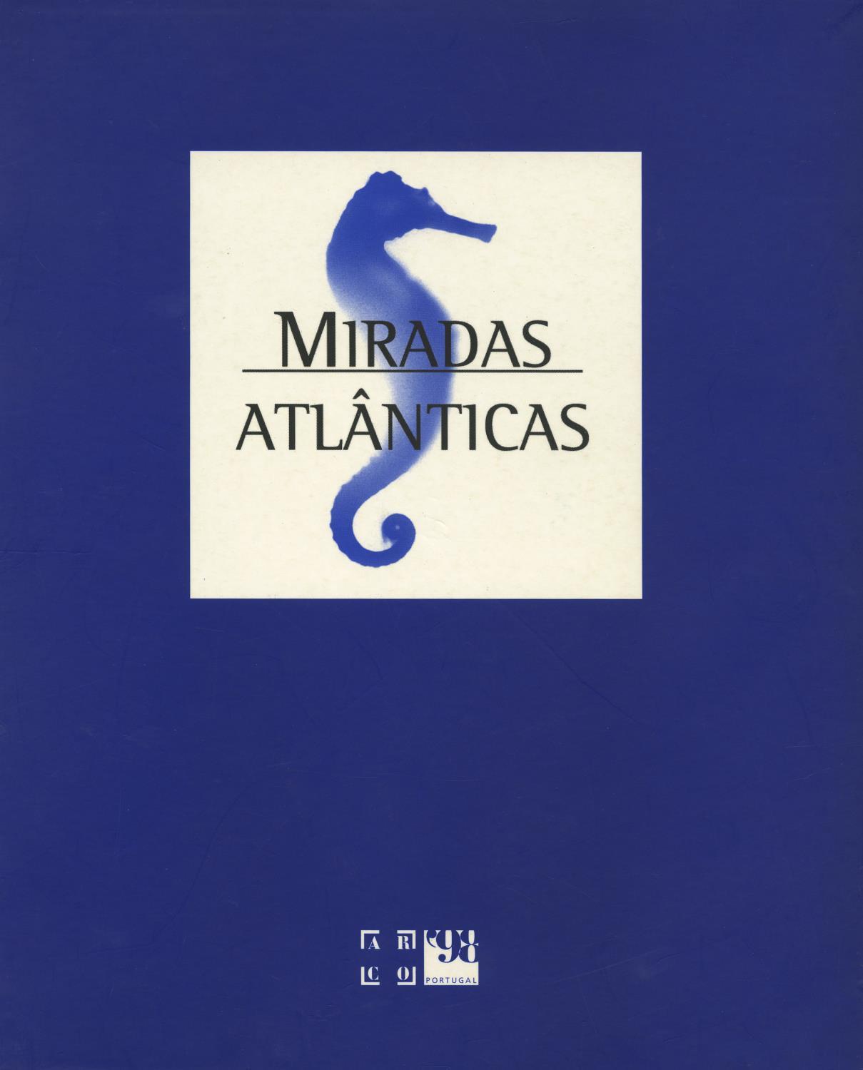 Miradas Atlânticas. Galerias Portuguesas Convidadas