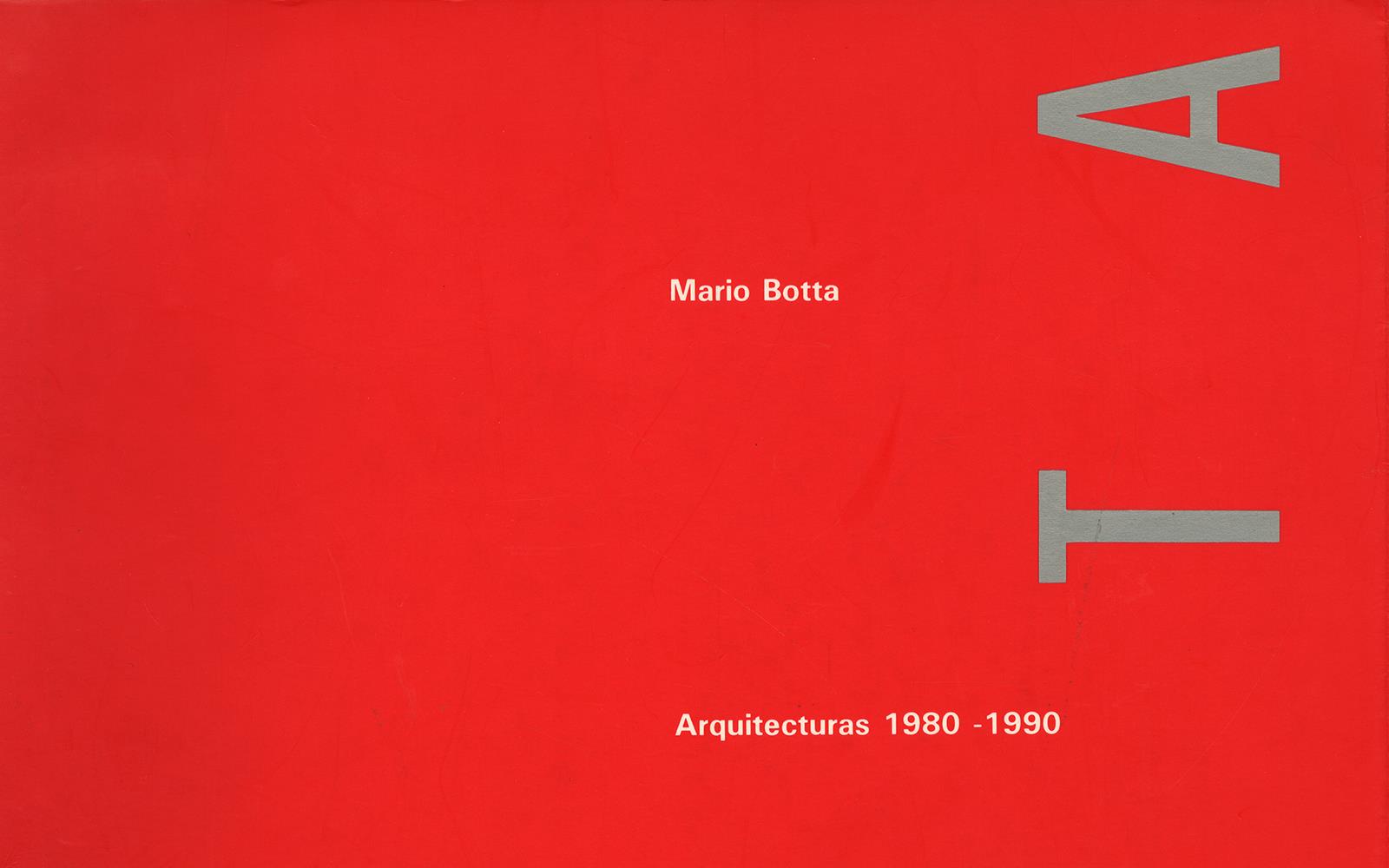 Mario Botta. Arquitecturas 1980 – 1990