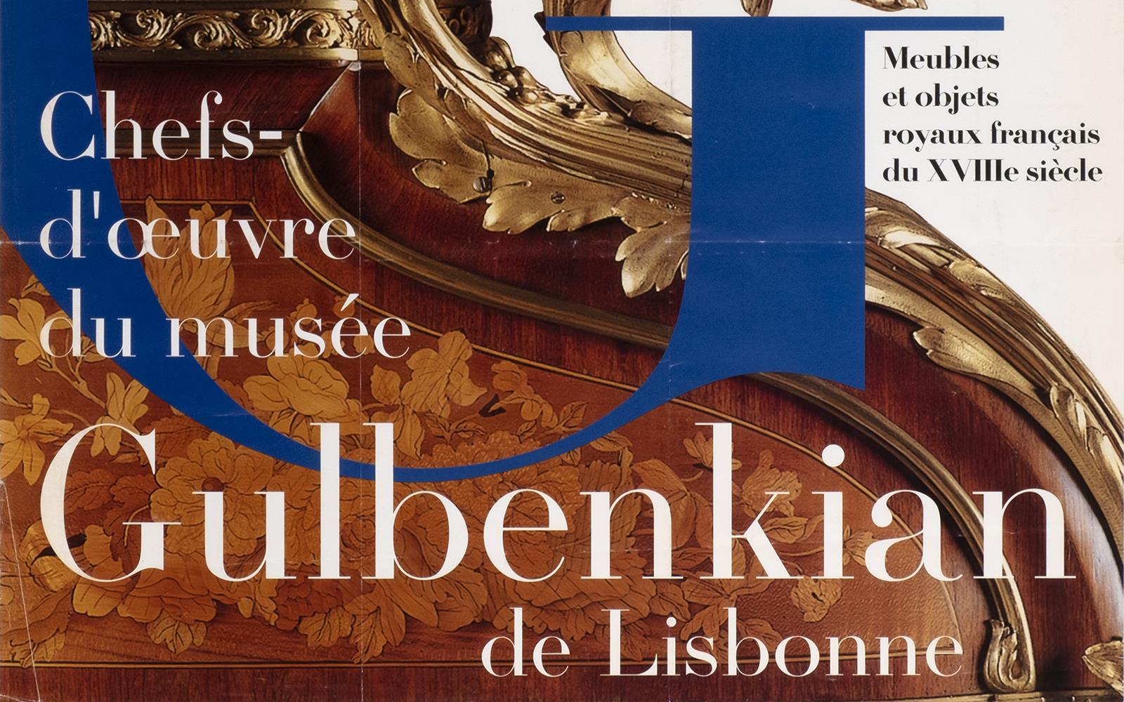 Chefs-d'œuvre du Musée Gulbenkian de Lisbonne. Meubles et Objets Royaux du XVIIIe Siècle Français