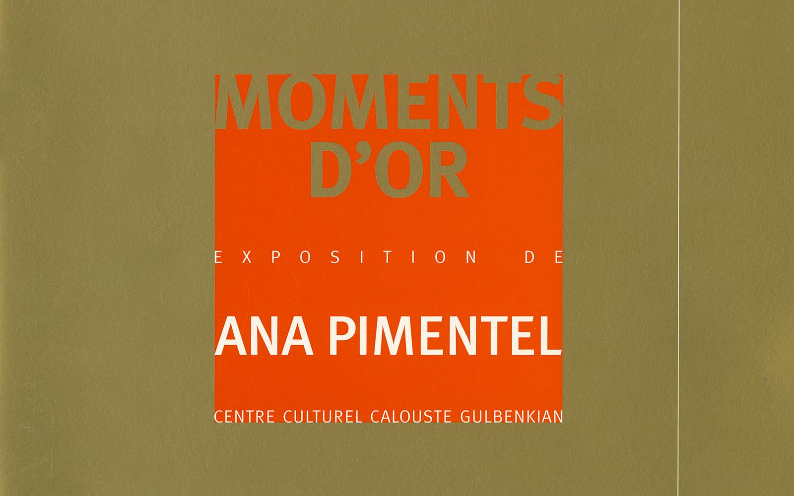 Ana Pimentel. Moments d’Or