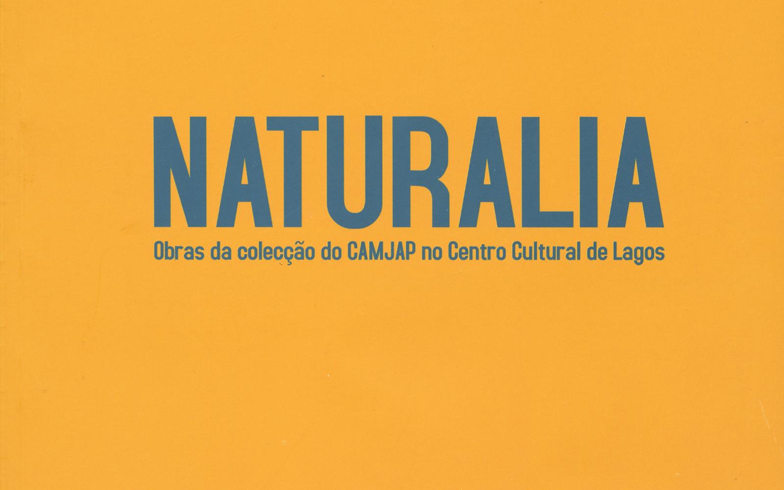 Naturalia. Obras da Colecção do CAMJAP no Centro Cultural de Lagos