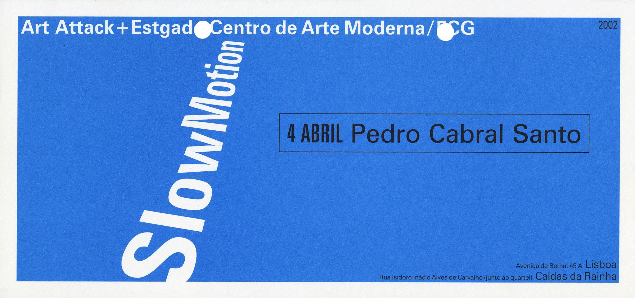 SlowMotion. Pedro Cabral Santo