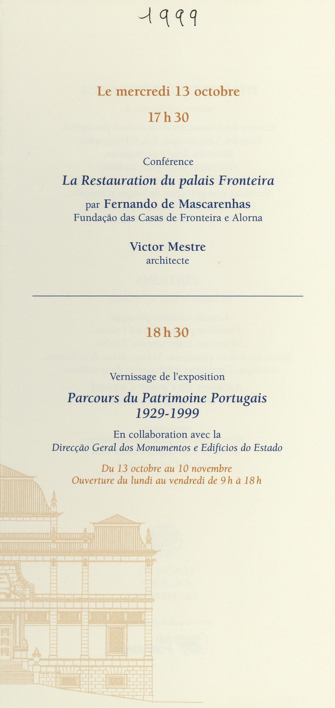 Parcours du Patrimoine Portugais, 1929 – 1999 / La Restauration du Palais Fronteira [exposição e conferência]
