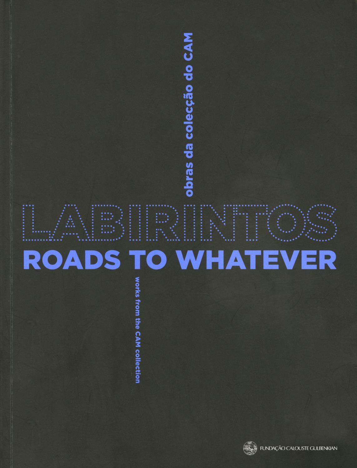 Labirintos. Obras da Colecção do CAM / Roads to Whatever. Works from the CAM Collection