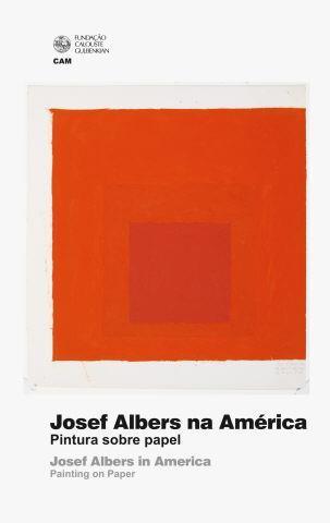 Josef Albers na América. Pintura sobre Papel / Painting on Paper. Josef Albers in America
