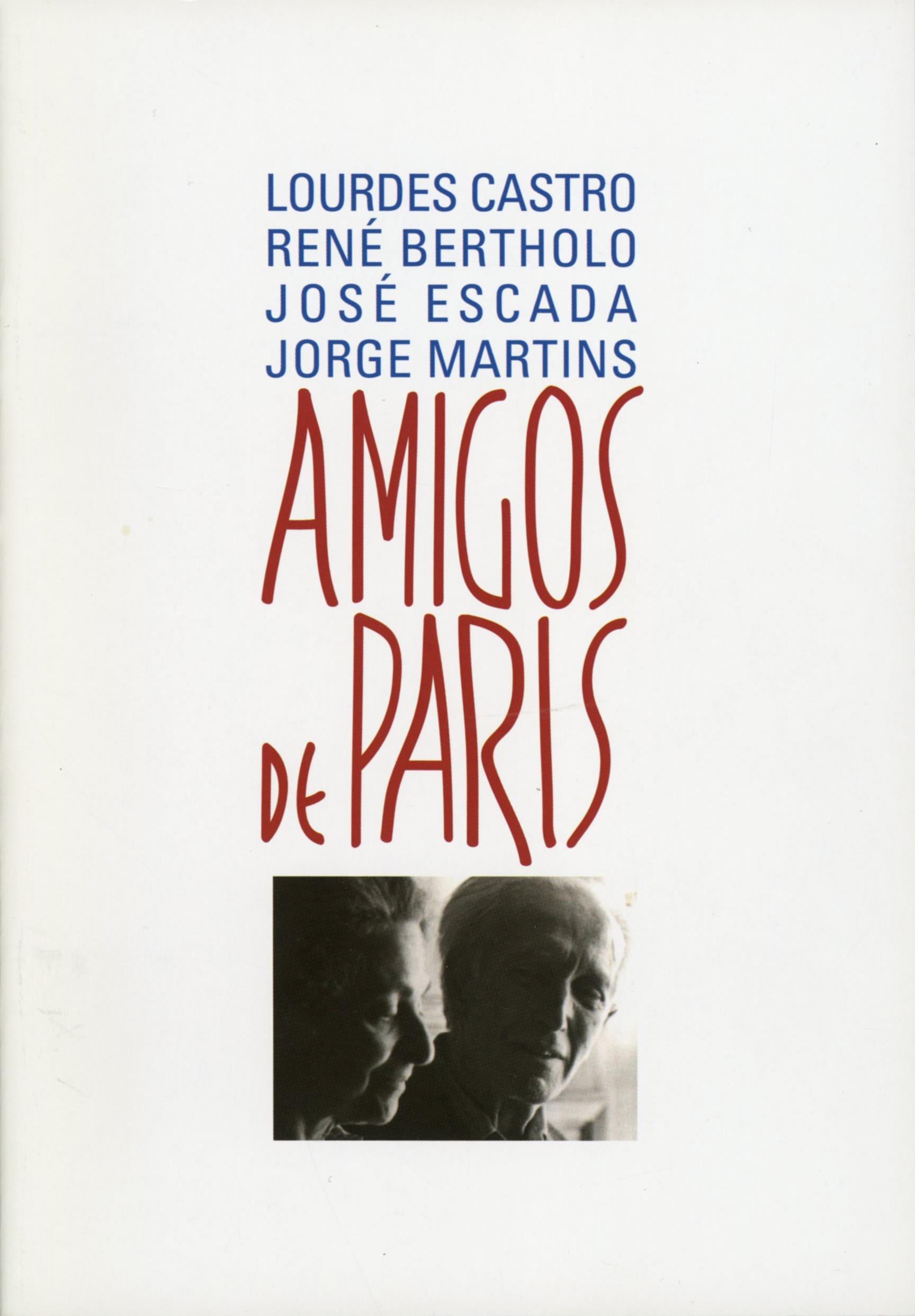 Amigos de Paris. Lourdes Castro, René Bertholo, José Escada, Jorge Martins