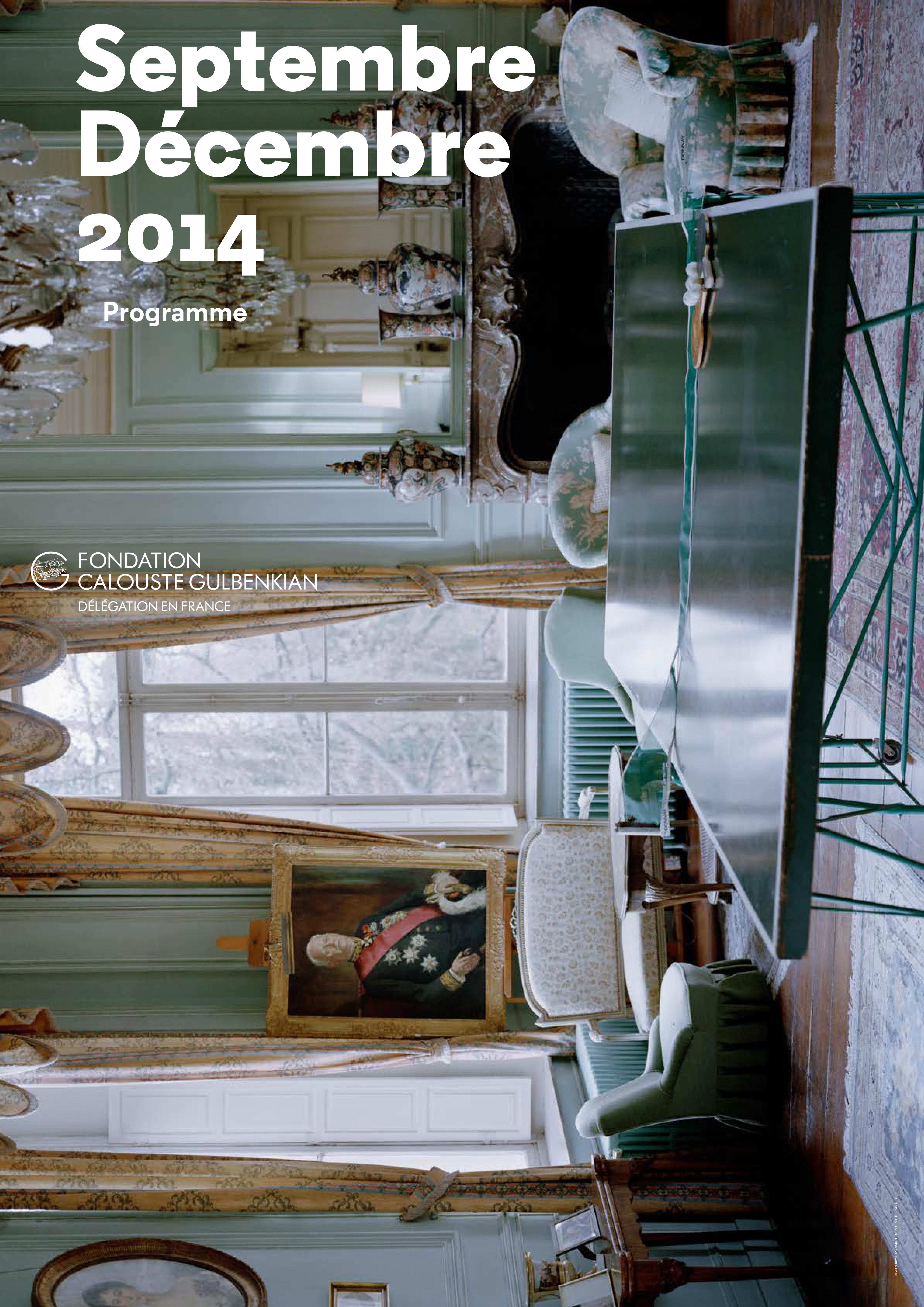 Fondation Calouste Gulbenkian. Délégation en France. Septembre – Décembre 2014