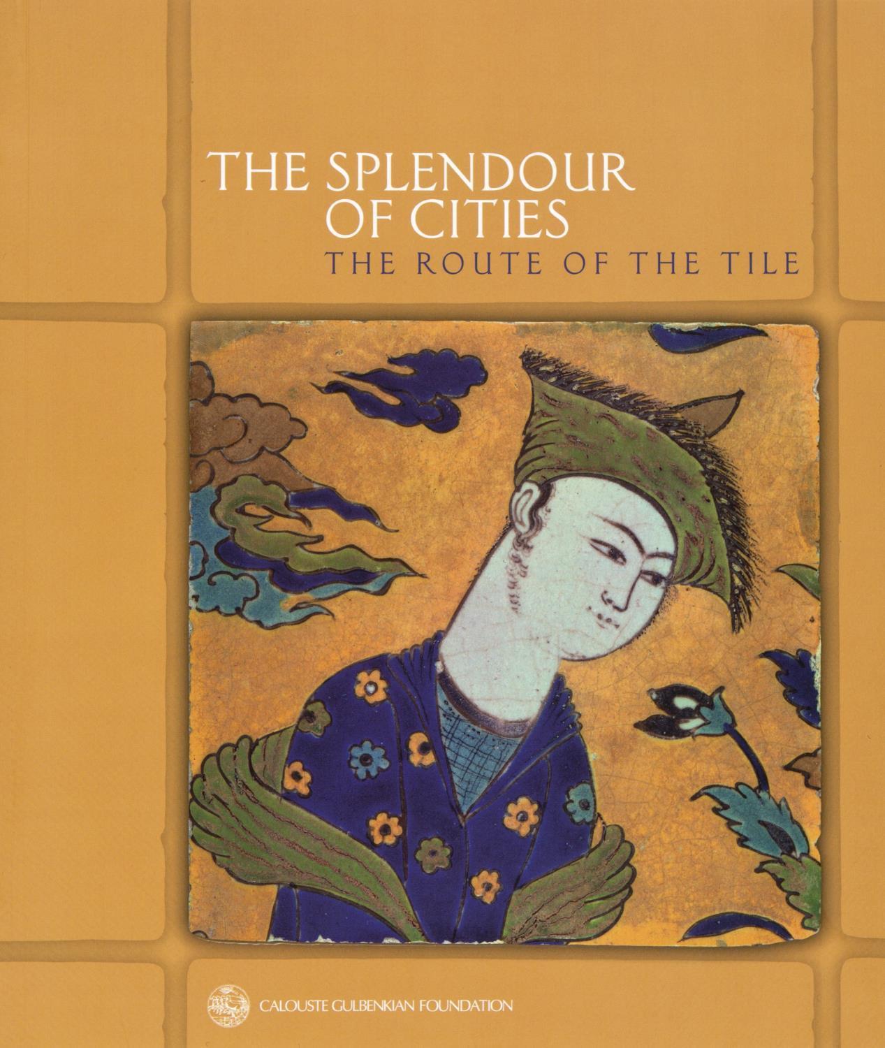 The Splendour of Cities. The Route of the Tile