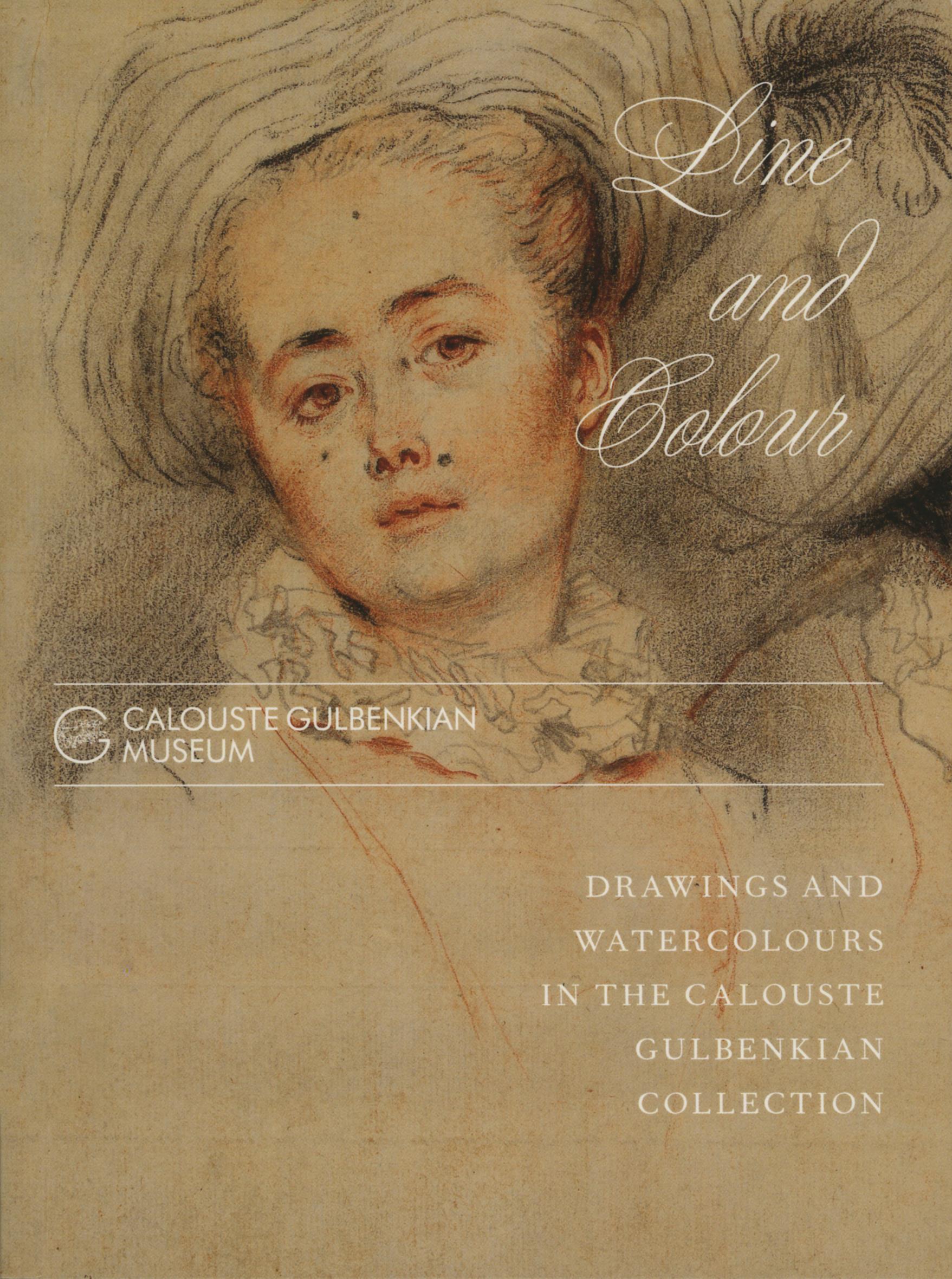 Line and Colour. Drawings and Watercolours in the Gulbenkian Collection