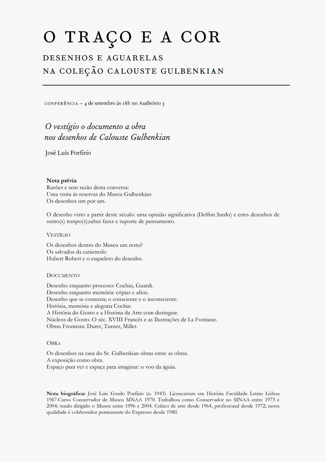 O Traço e a Cor. Desenhos e Aguarelas na Coleção Calouste Gulbenkian. José Luís Porfírio [conferência]