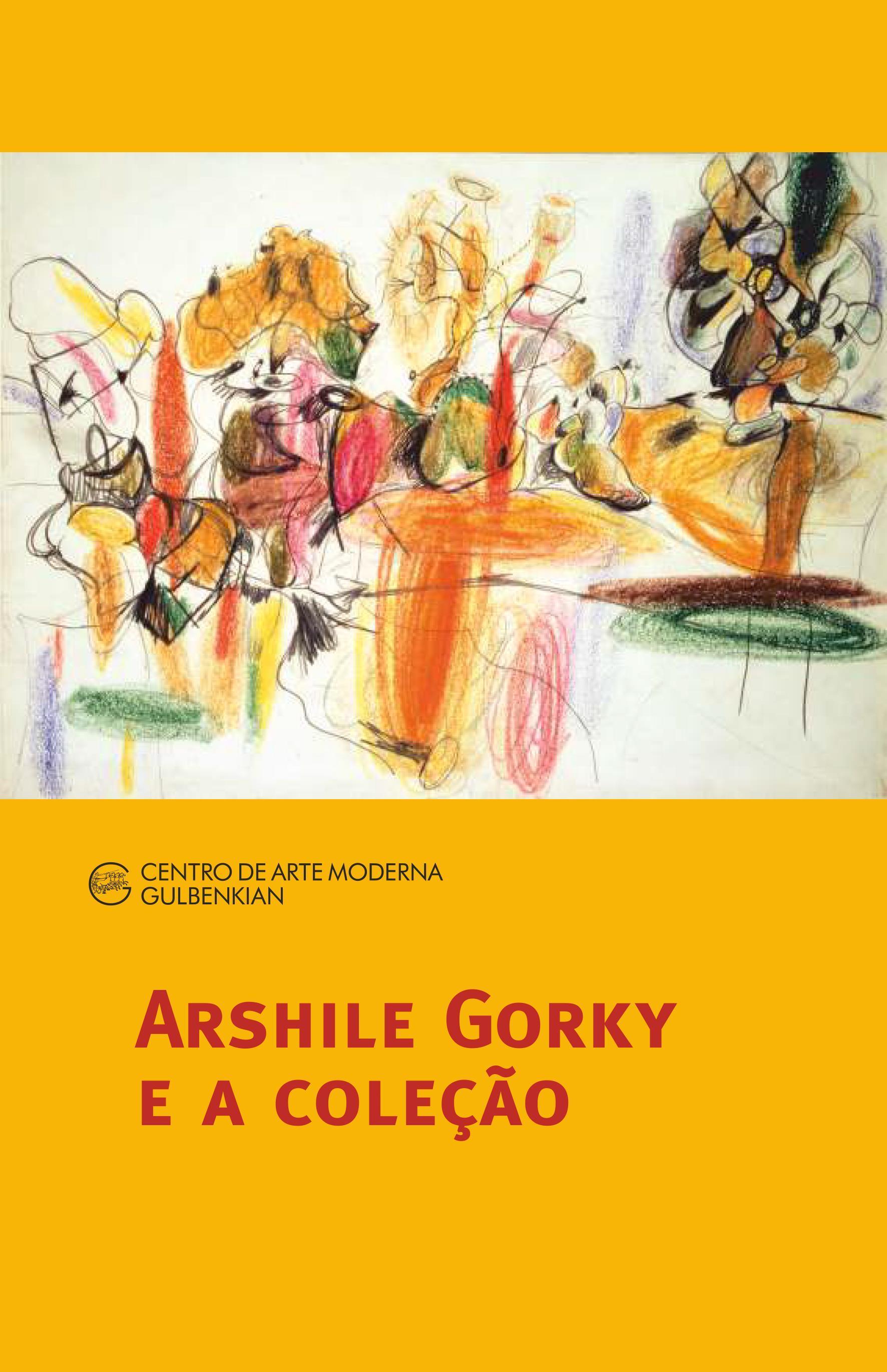 Arshile Gorky e a Coleção