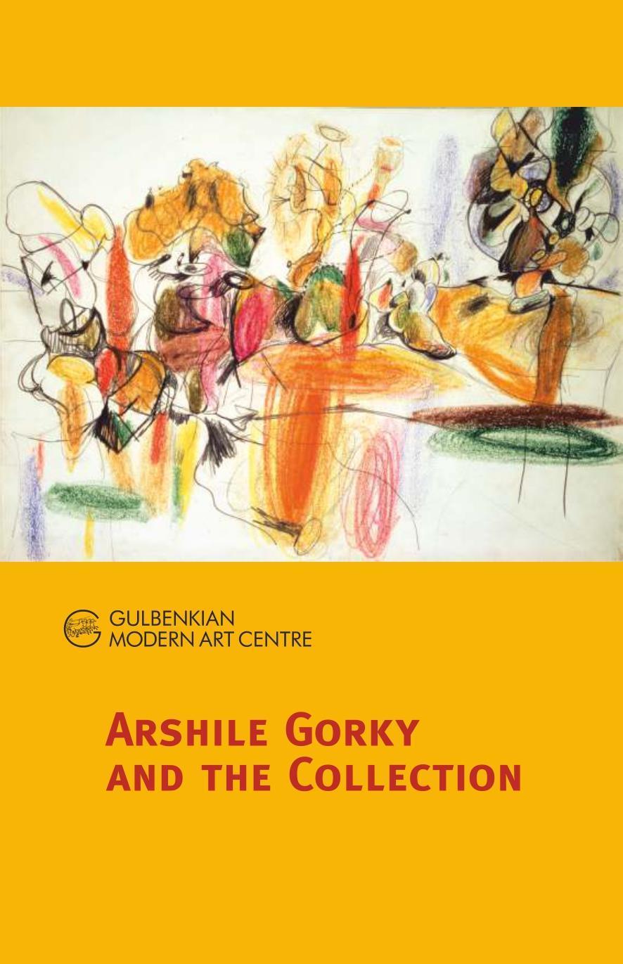 Arshile Gorky and the Collection