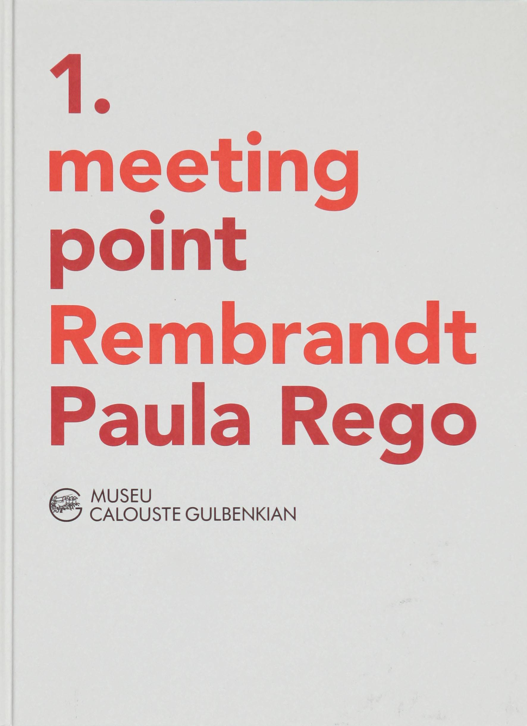 Meeting Point: Rembrandt, Paula Rego